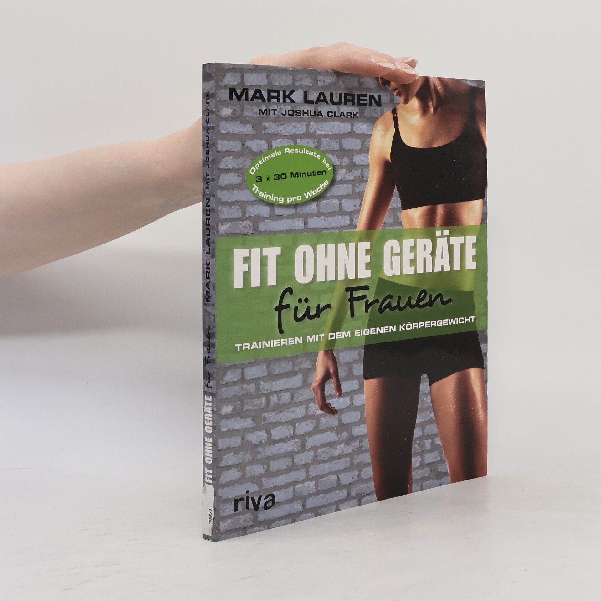Mark Lauren Fit ohne Geräte für Frauen. Trainieren mit dem eigenen Körpergewicht