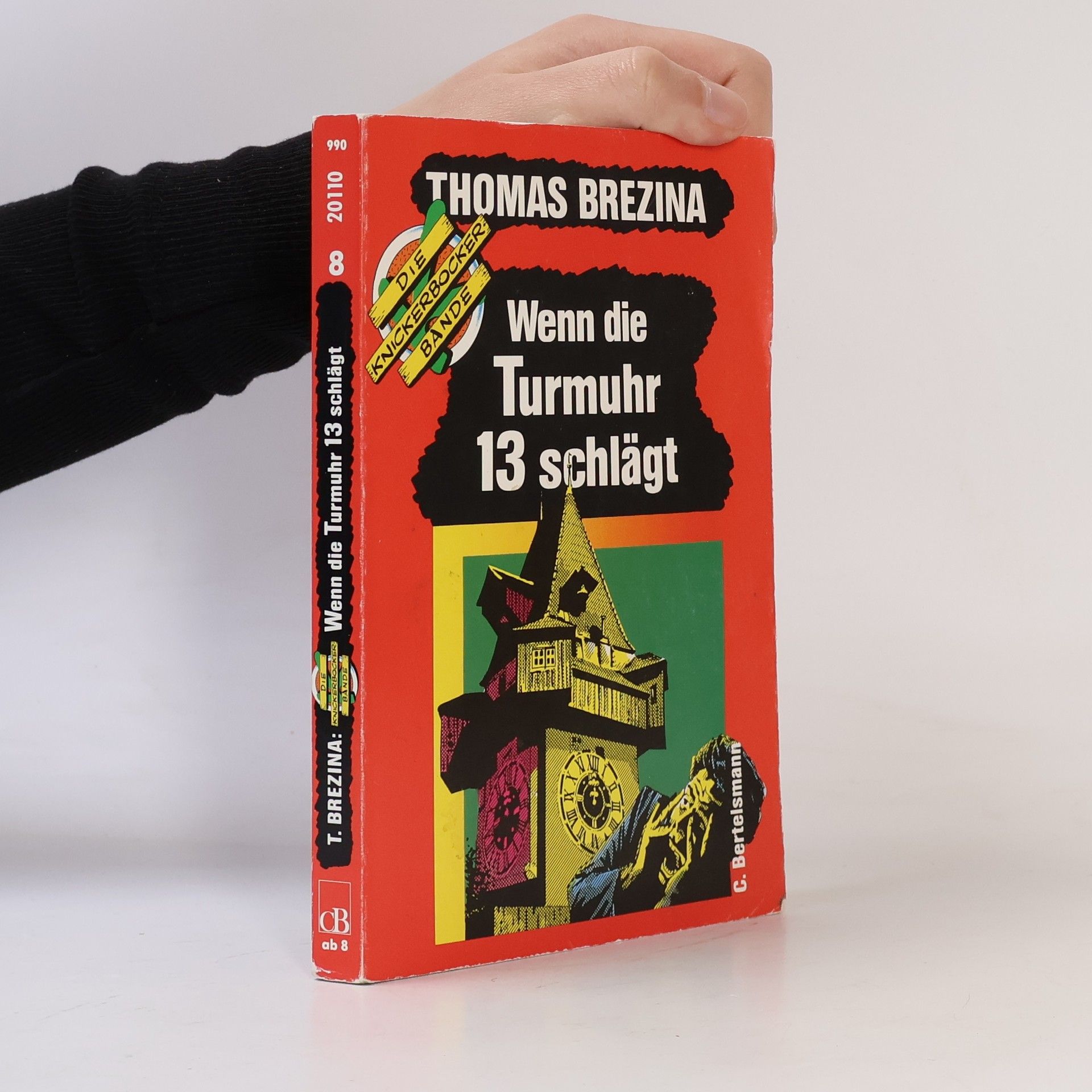 Thomas Brezina Wenn die Turmuhr 13 schlaght
