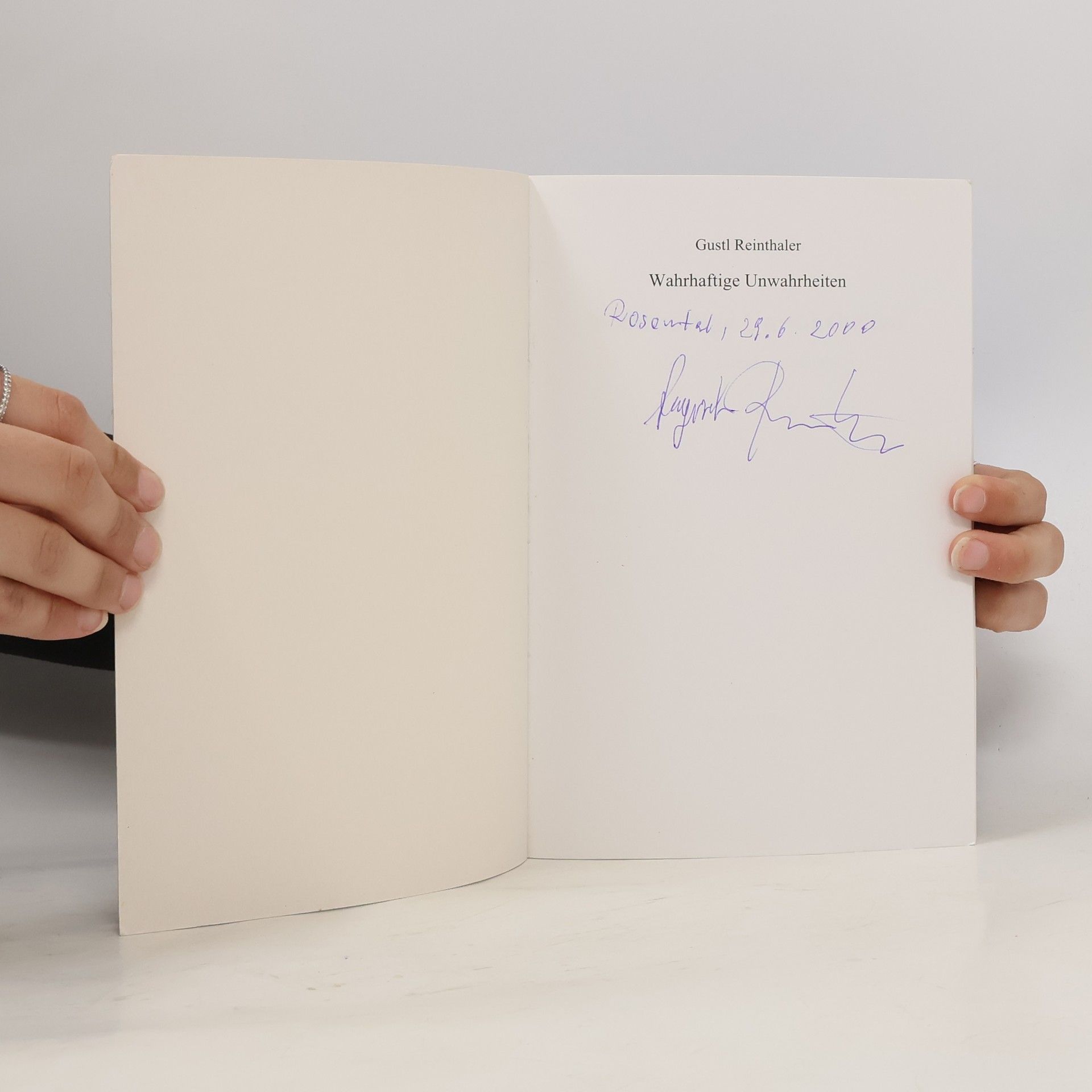 Gustl Reinthaler Wahrhaftige Unwahrheiten