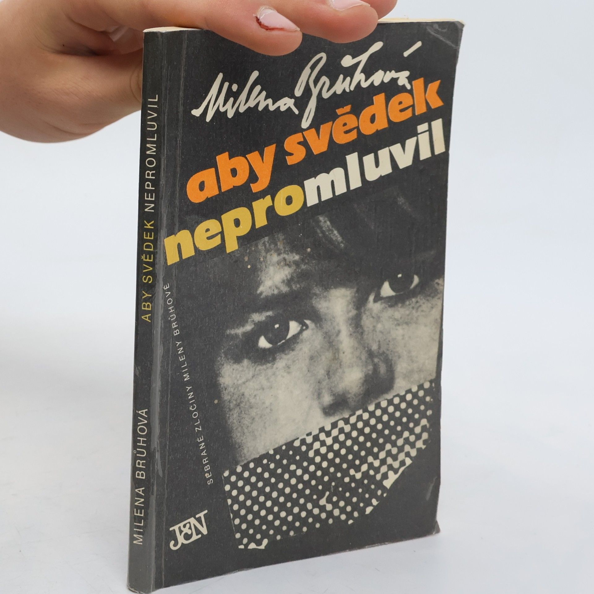 Brůhová Milena Aby svědek nepromluvil