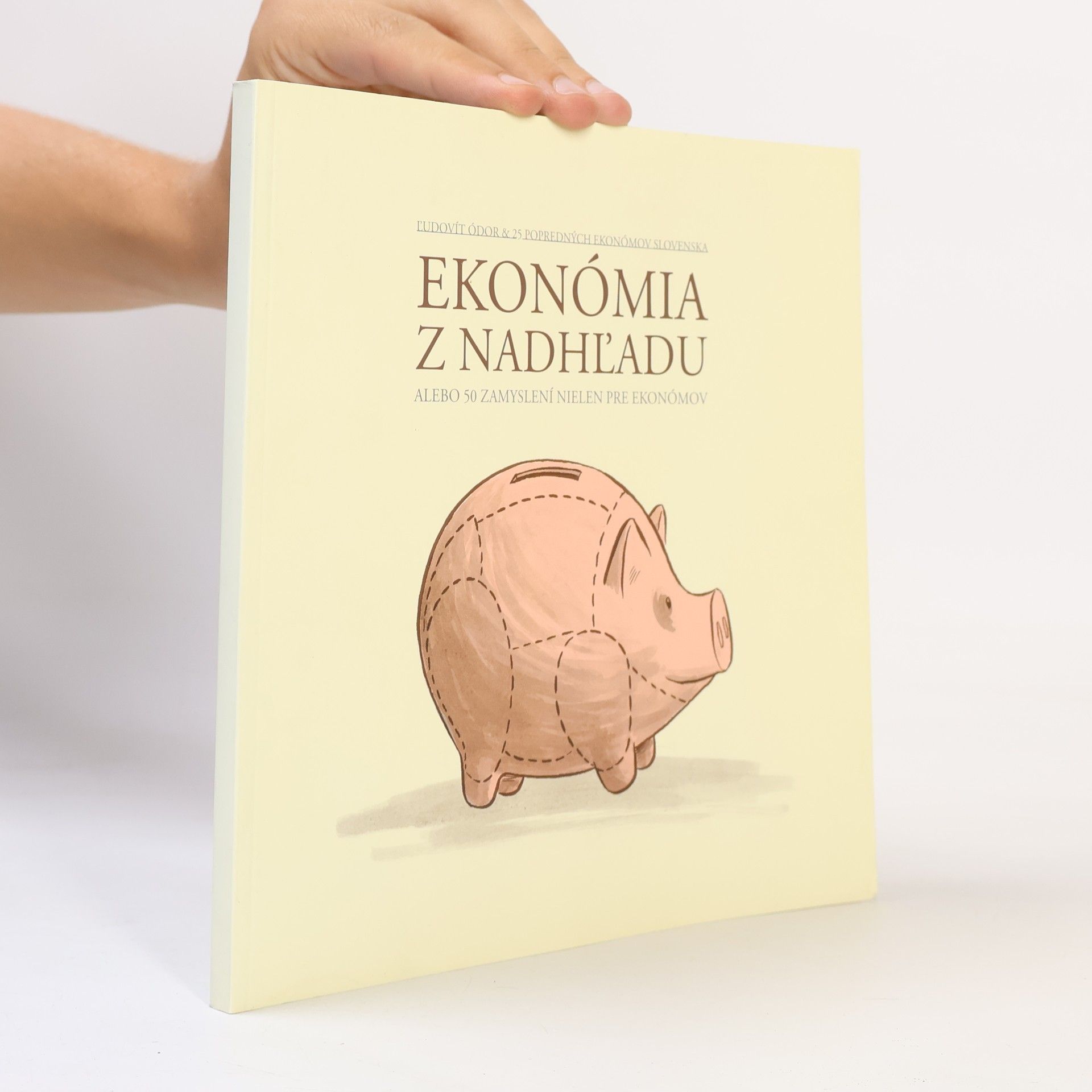 Ľudovít Ódor Ekonómia z nadhľadu alebo 50 zamyslení nielen pre ekonómov