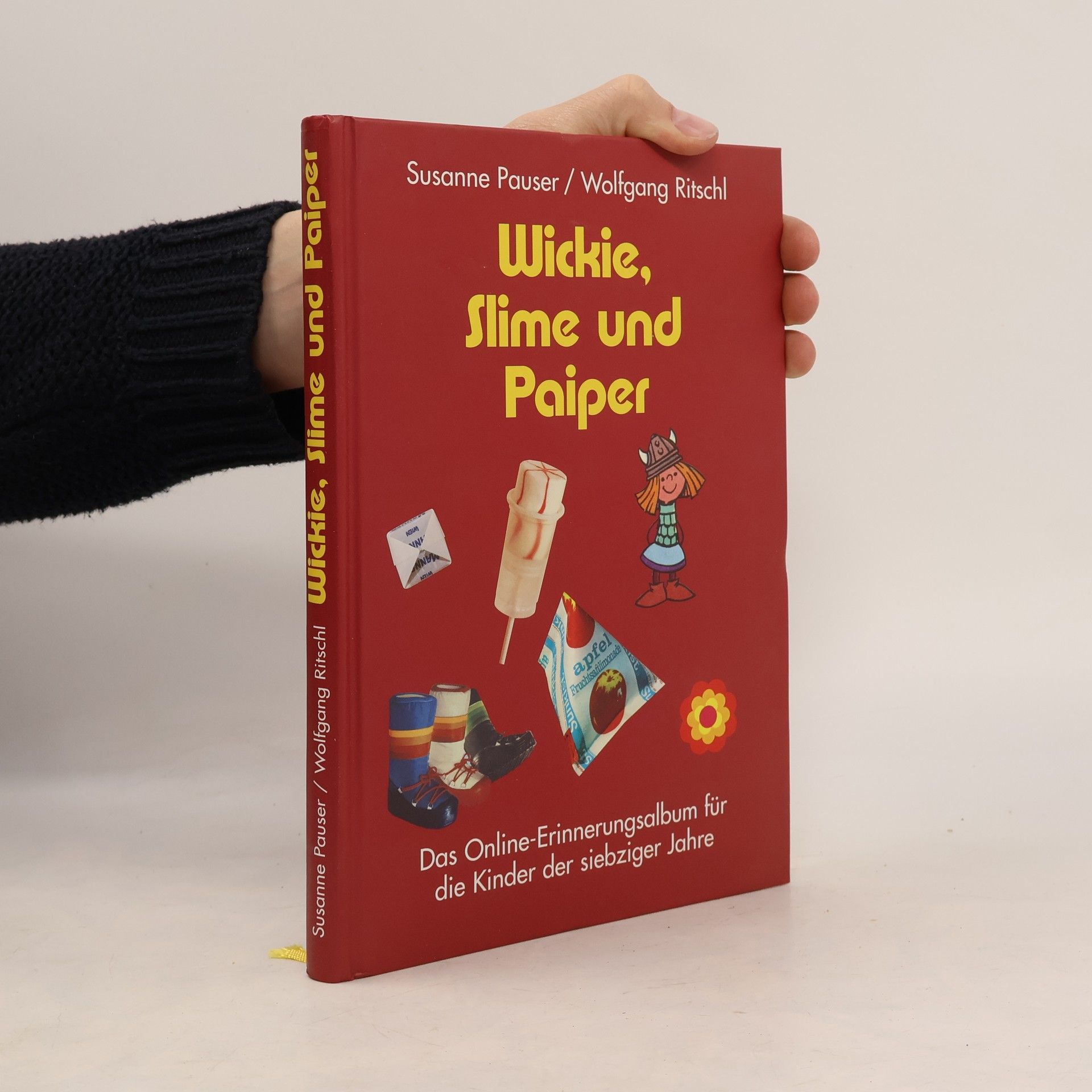 Susanne Pauser Wickie, Slime und Paiper