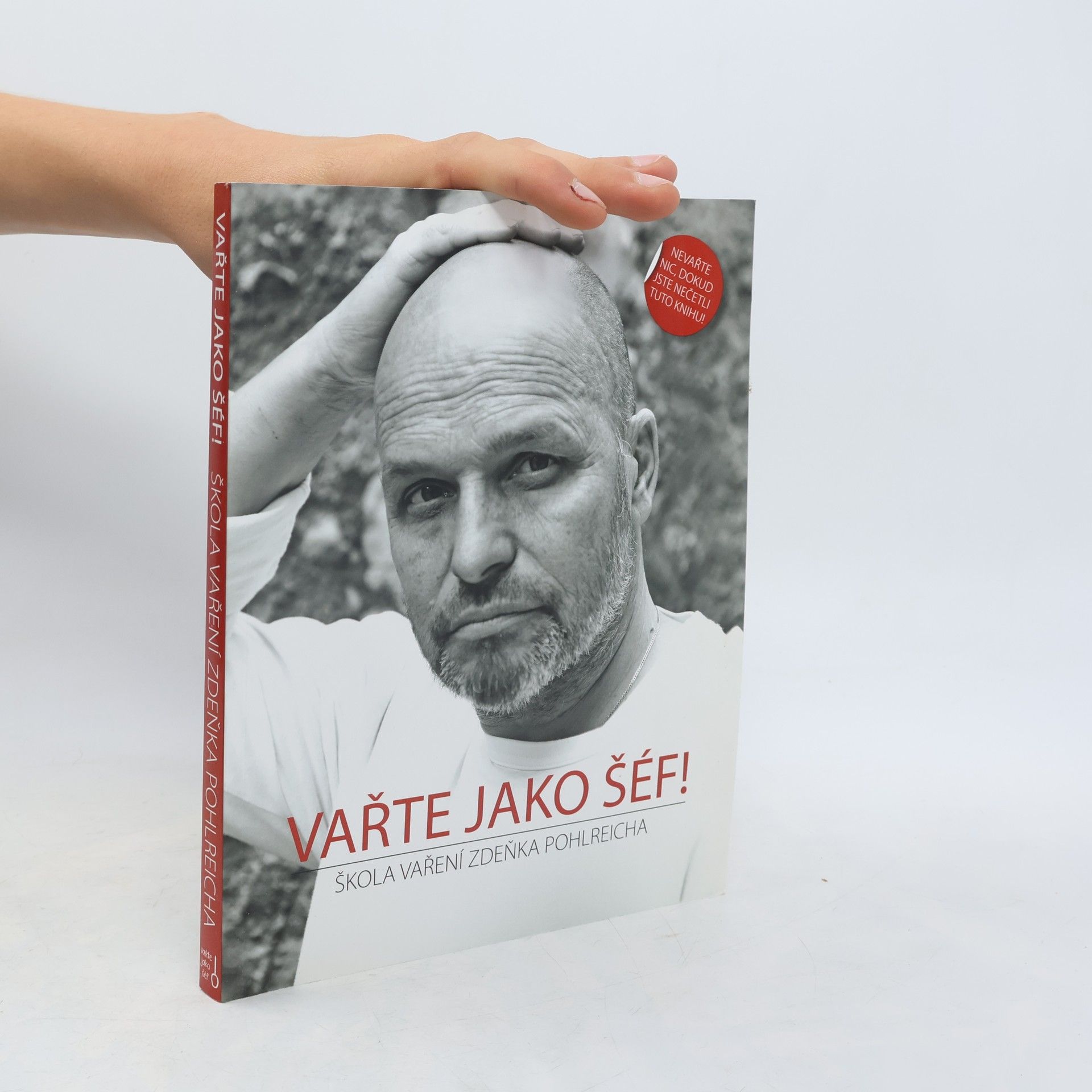 Zdeněk Pohlreich Vařte jako šéf! Škola vaření Zdeňka Pohlreicha