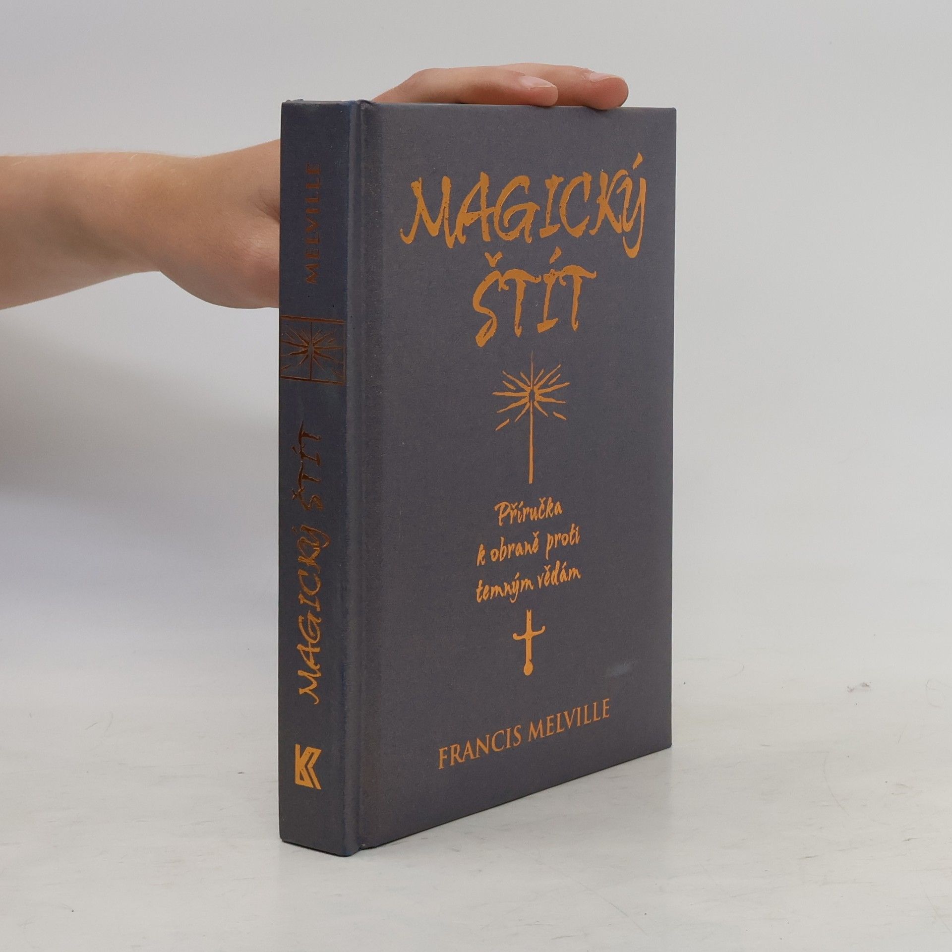 Francis Melville Magický štít: Příručka k obraně proti temným vědám