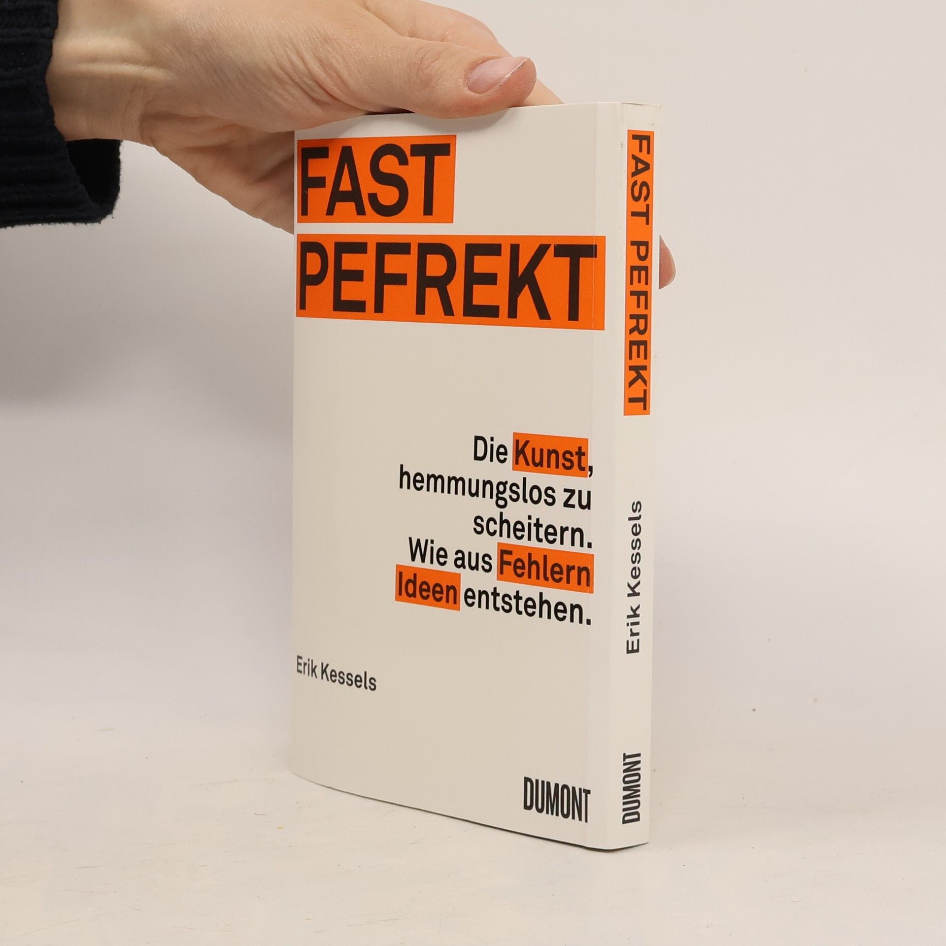 Erik Kessels Fast pefrekt