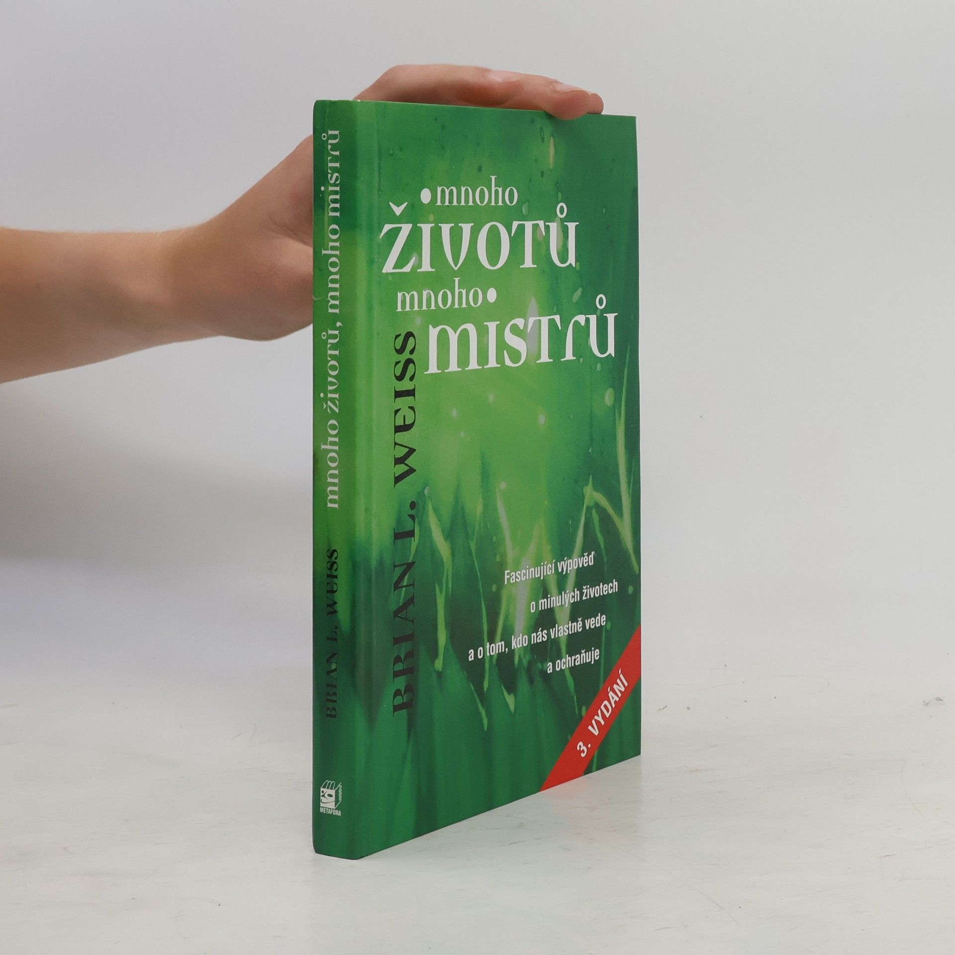 Brian L. Weiss Mnoho životů, mnoho Mistrů