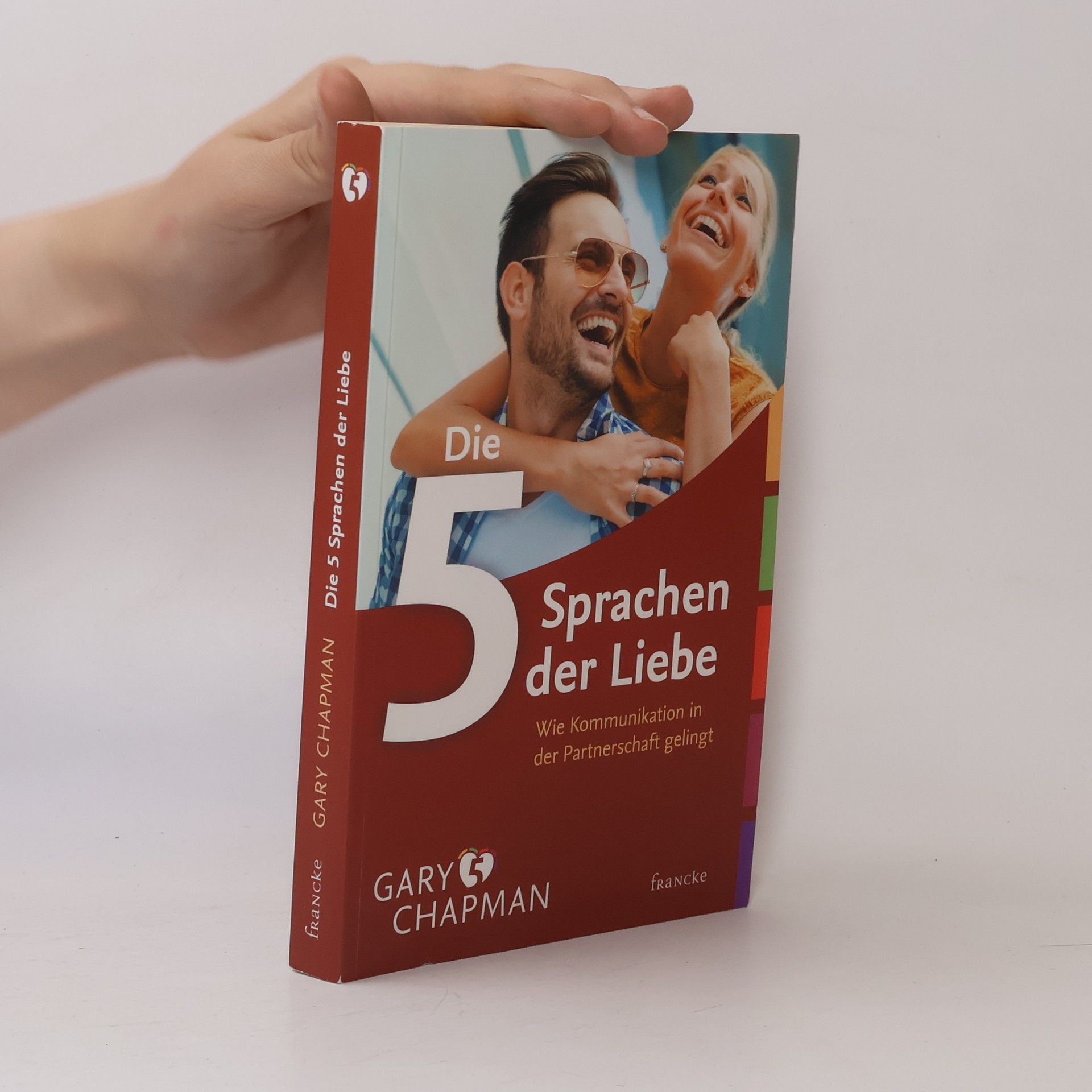 Gary Chapman Die 5 Sprachen der Liebe