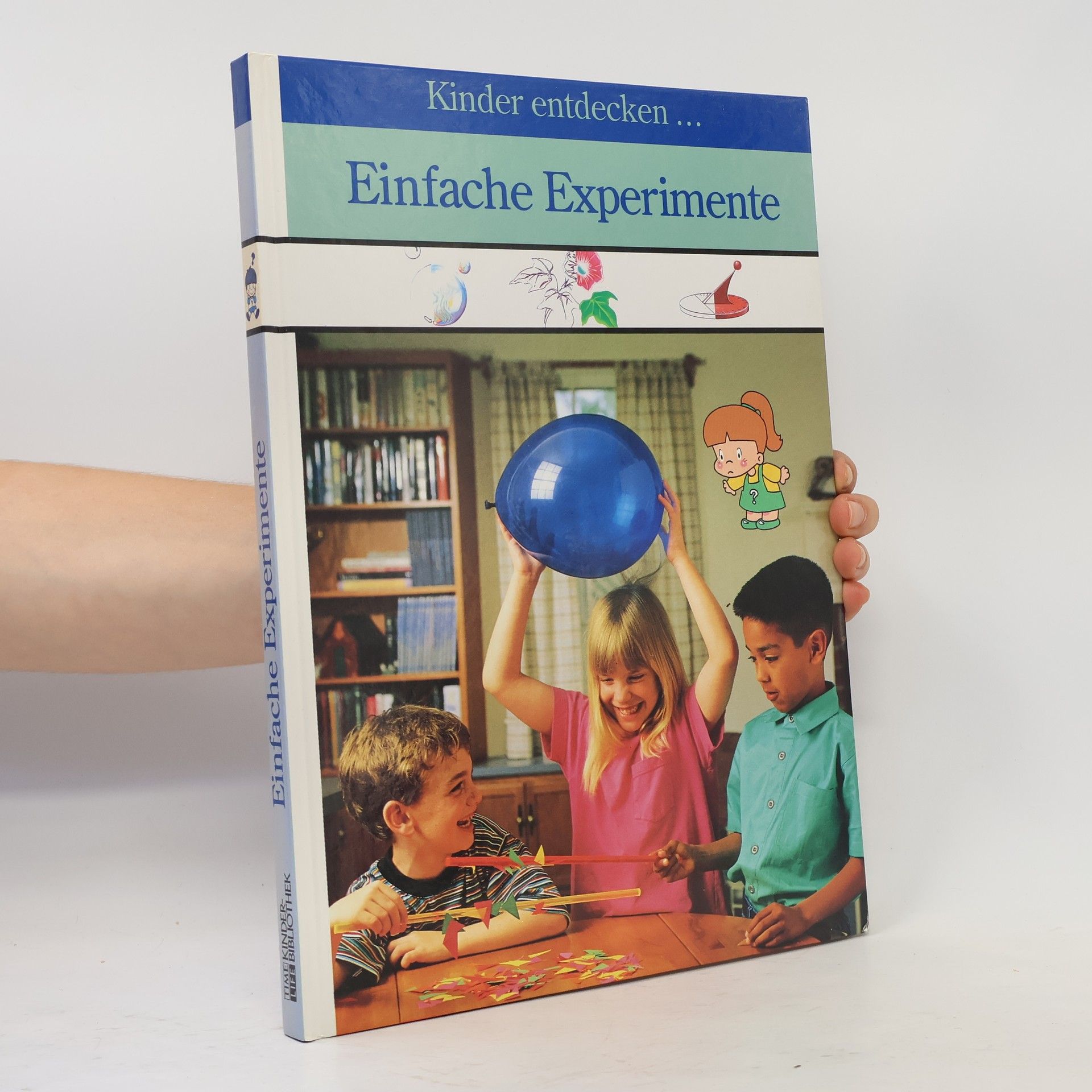 Marianne Tölle Kinder entdecken ... einfache Experimente