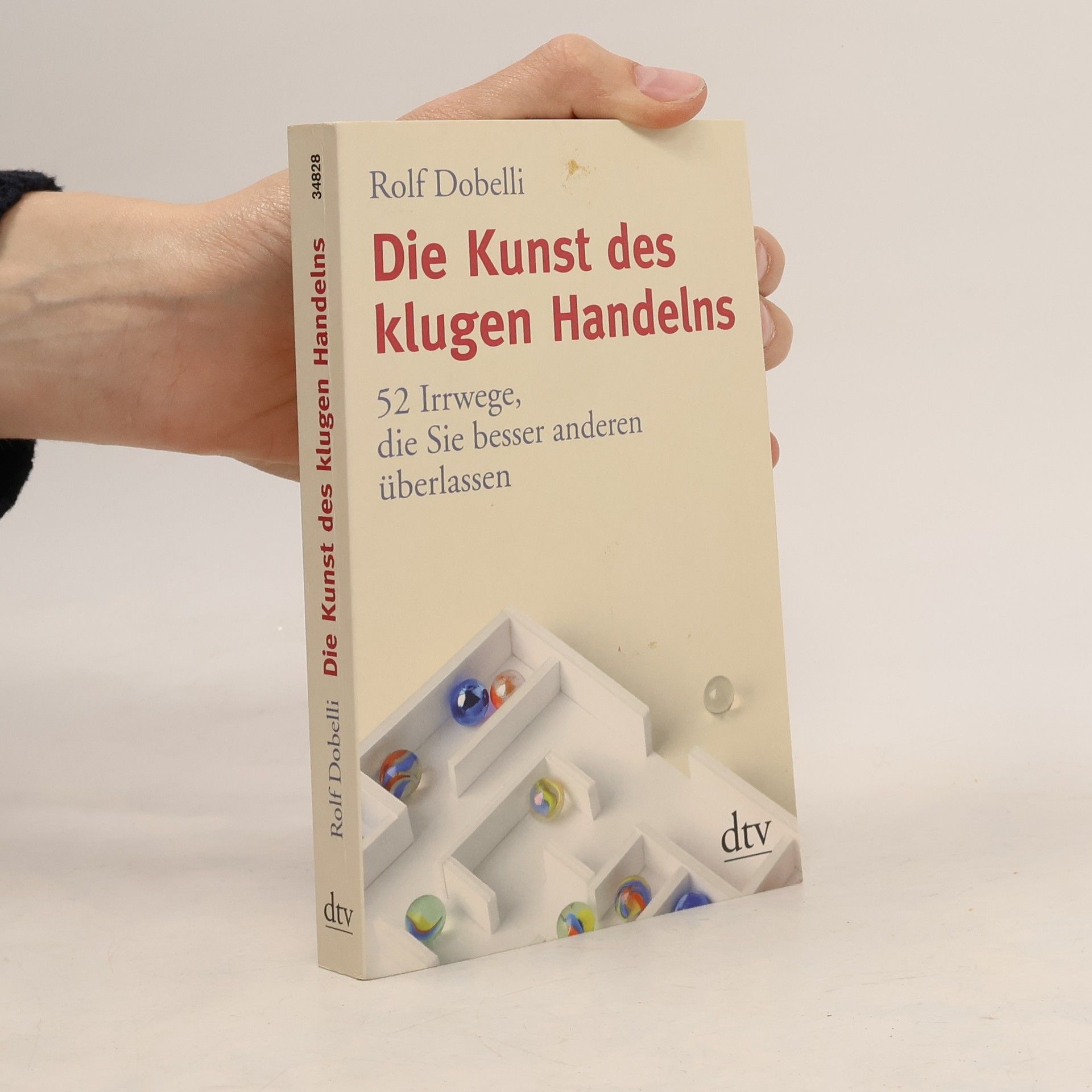 Rolf Dobelli Die Kunst des klugen Handelns