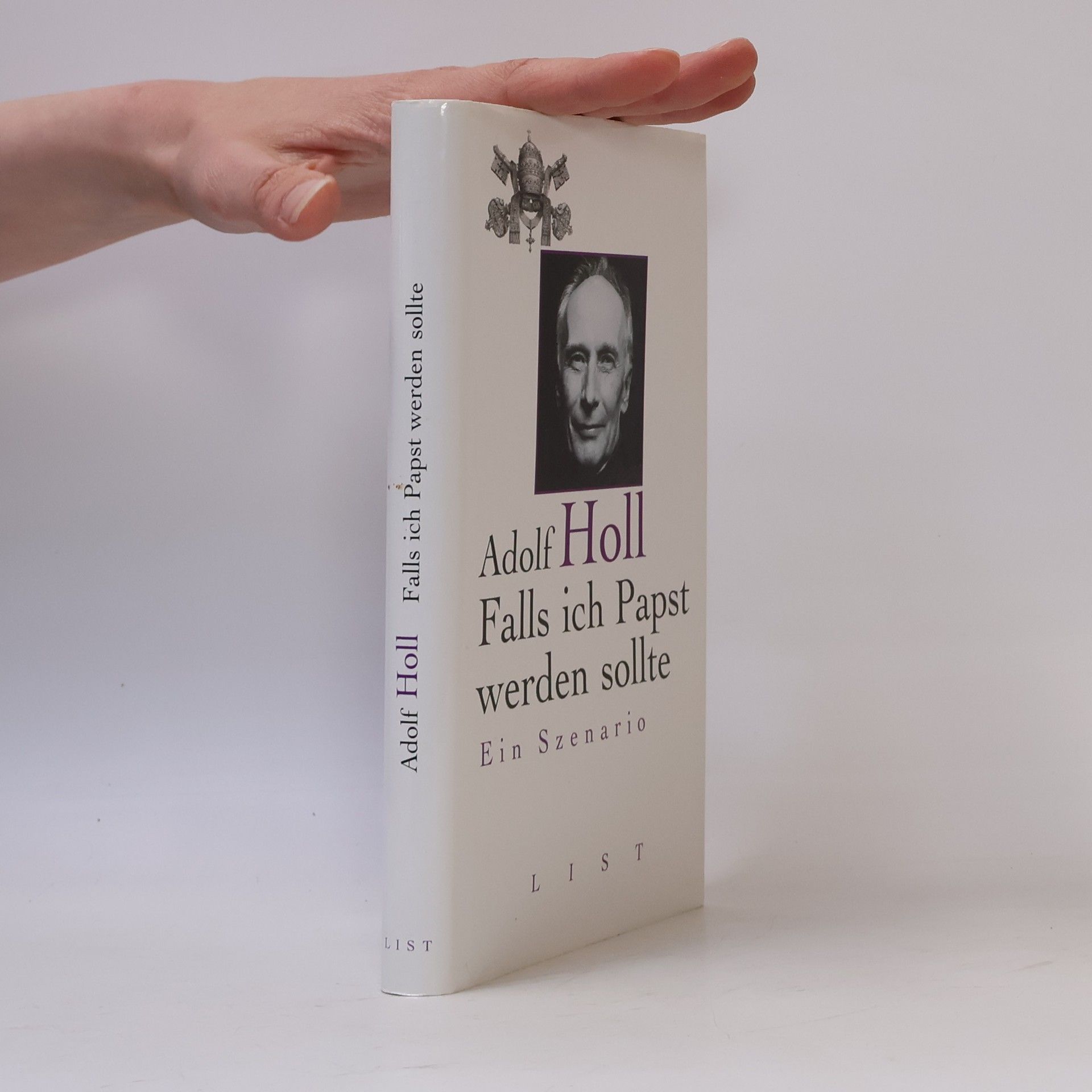 Adolf Holl Falls ich Papst werden sollte