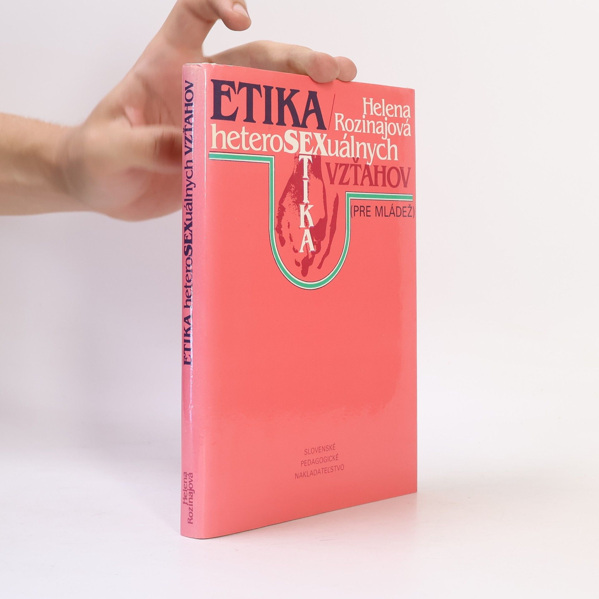 Helena Rozinajová Etika heterosexuálnych vzťahov pre mládež