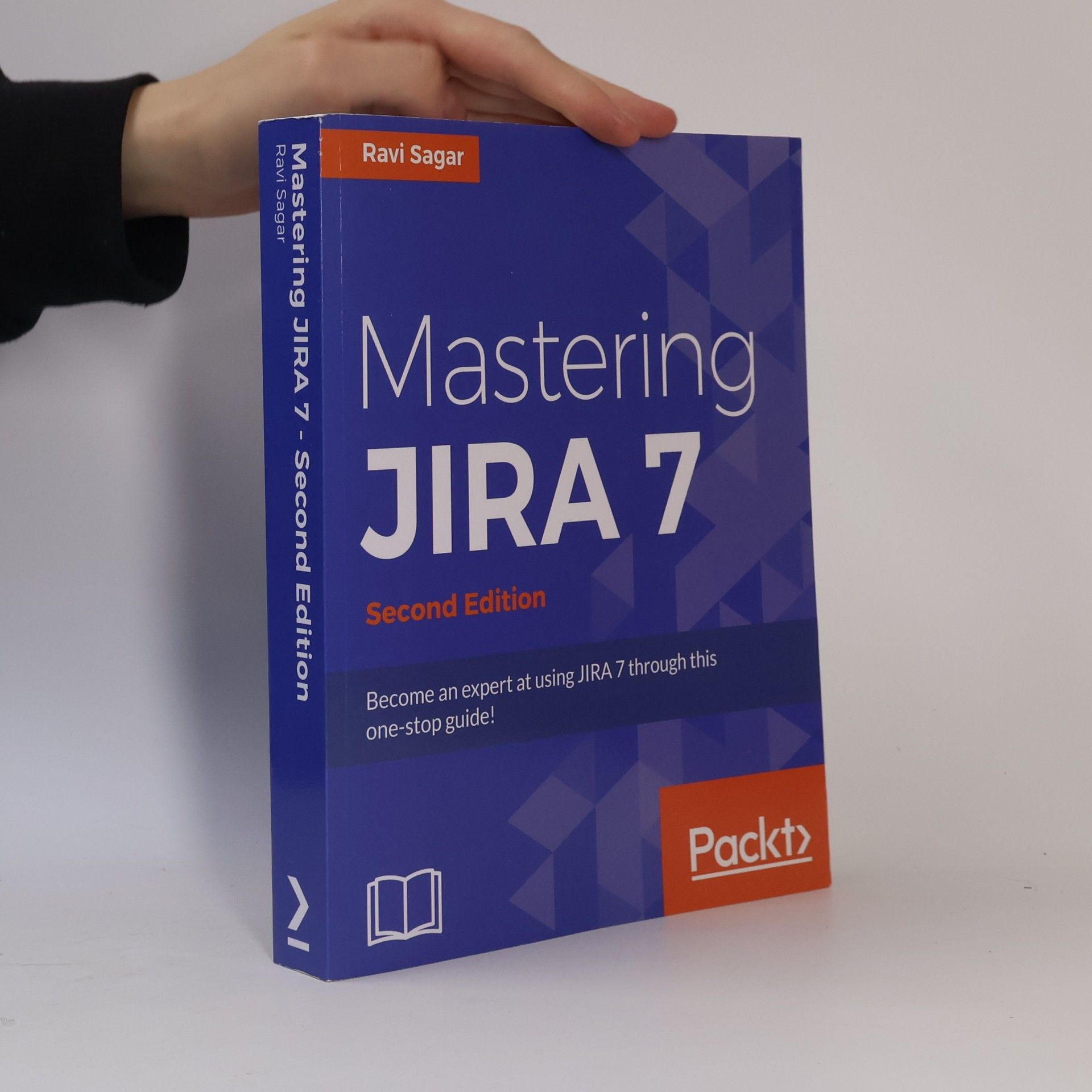 Ravi Sagar Mastering JIRA 7 - Second Edition