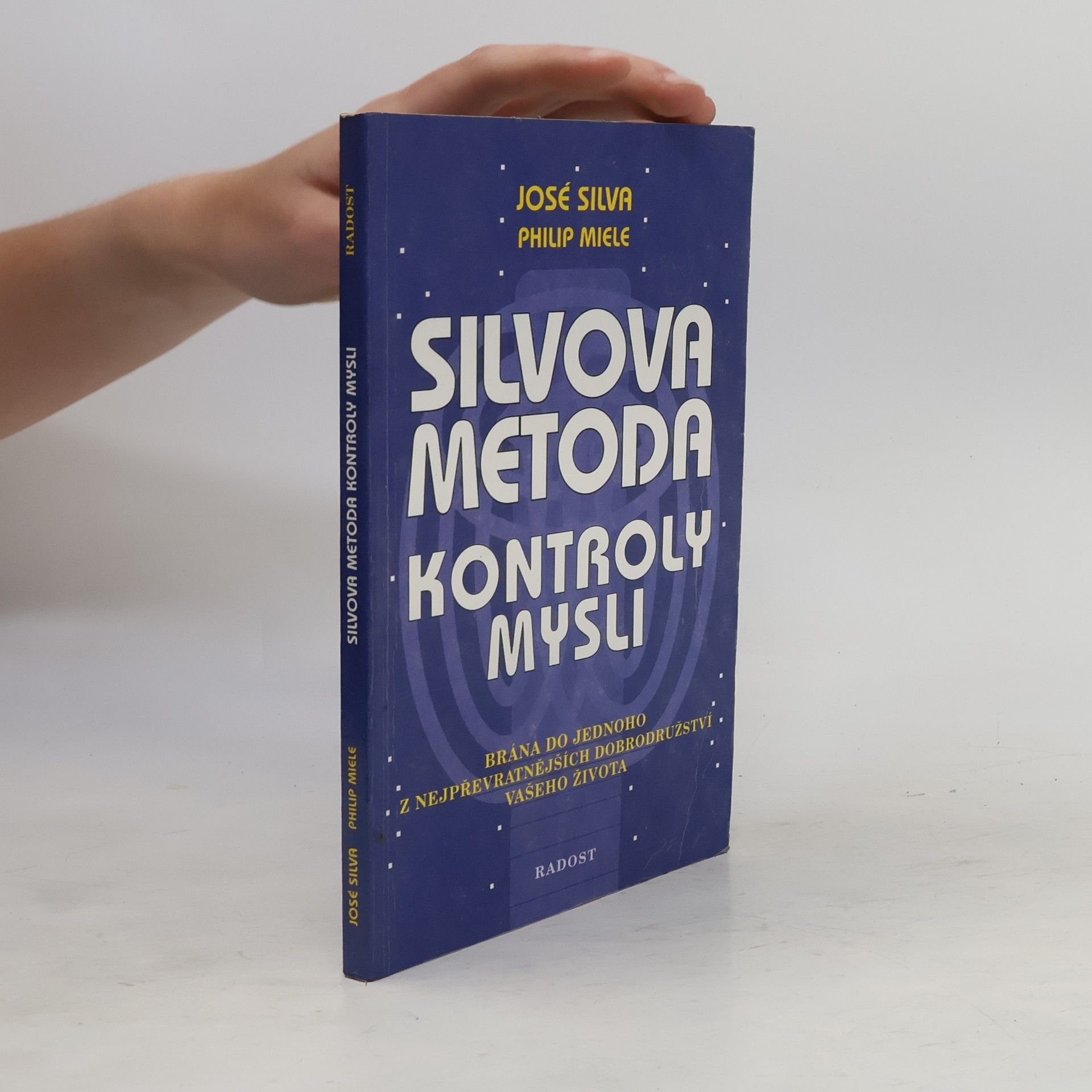 José Silva Silvova metoda kontroly mysli