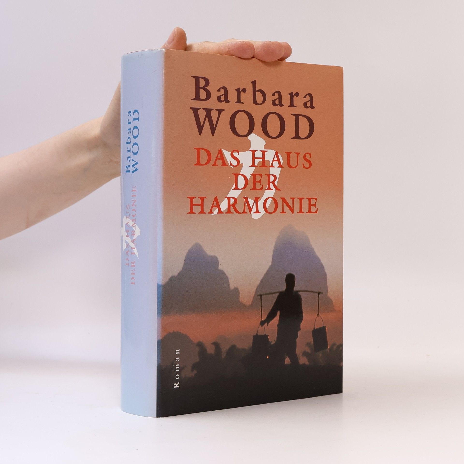 Barbara Wood Das Haus der Harmonie