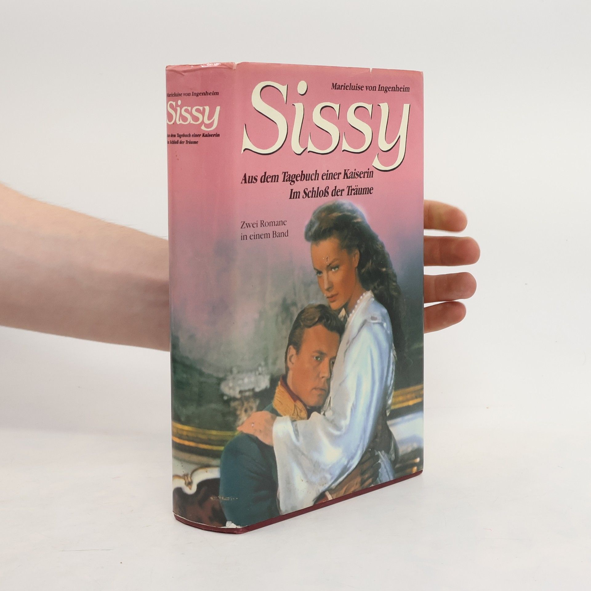 Maireluise von Ingenheim Sissy. Aus dem Tagebuch einer Kaiserin. Im Schloss der Träume