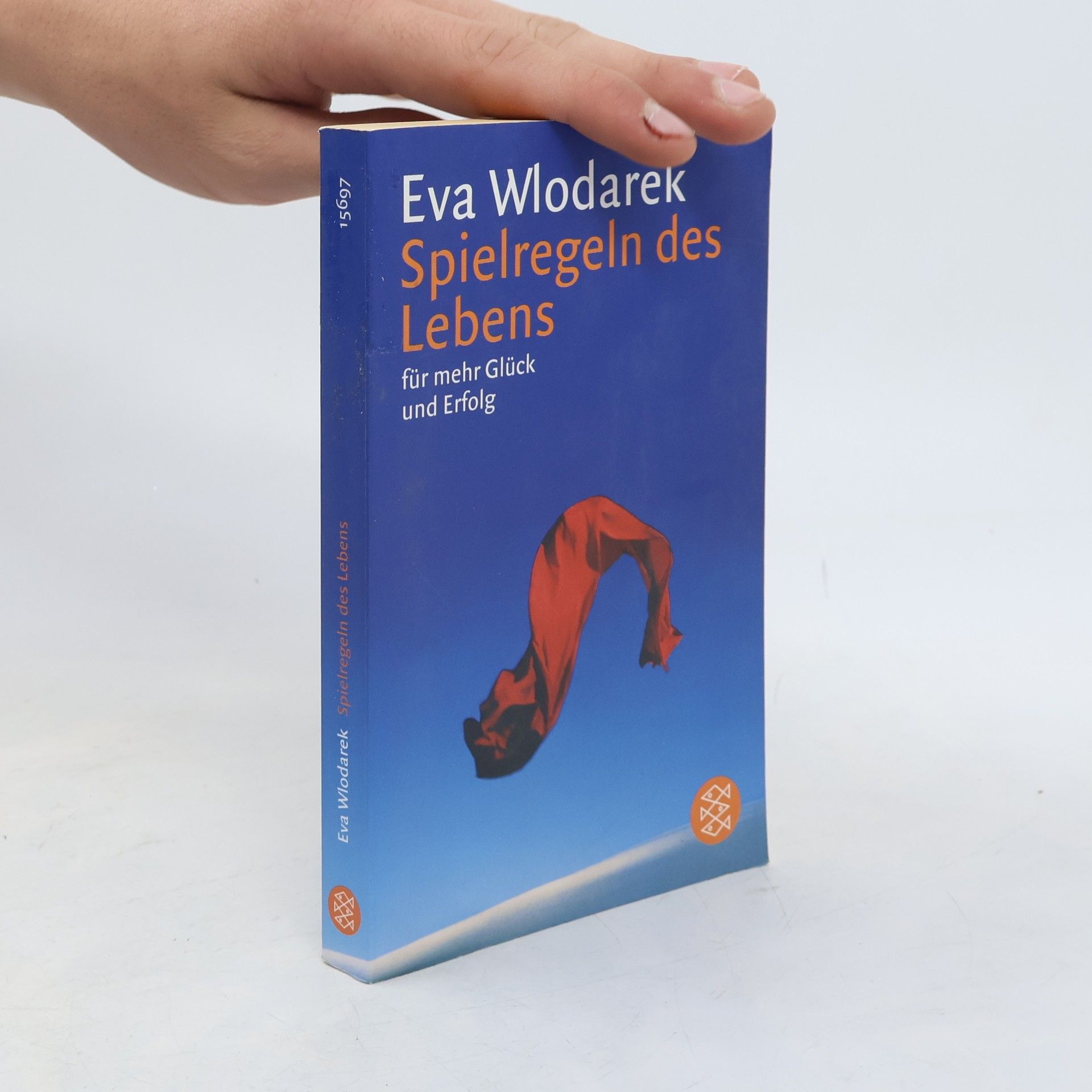 Eva Wlodarek Spielregeln des Lebens für mehr Glück und Erfolg