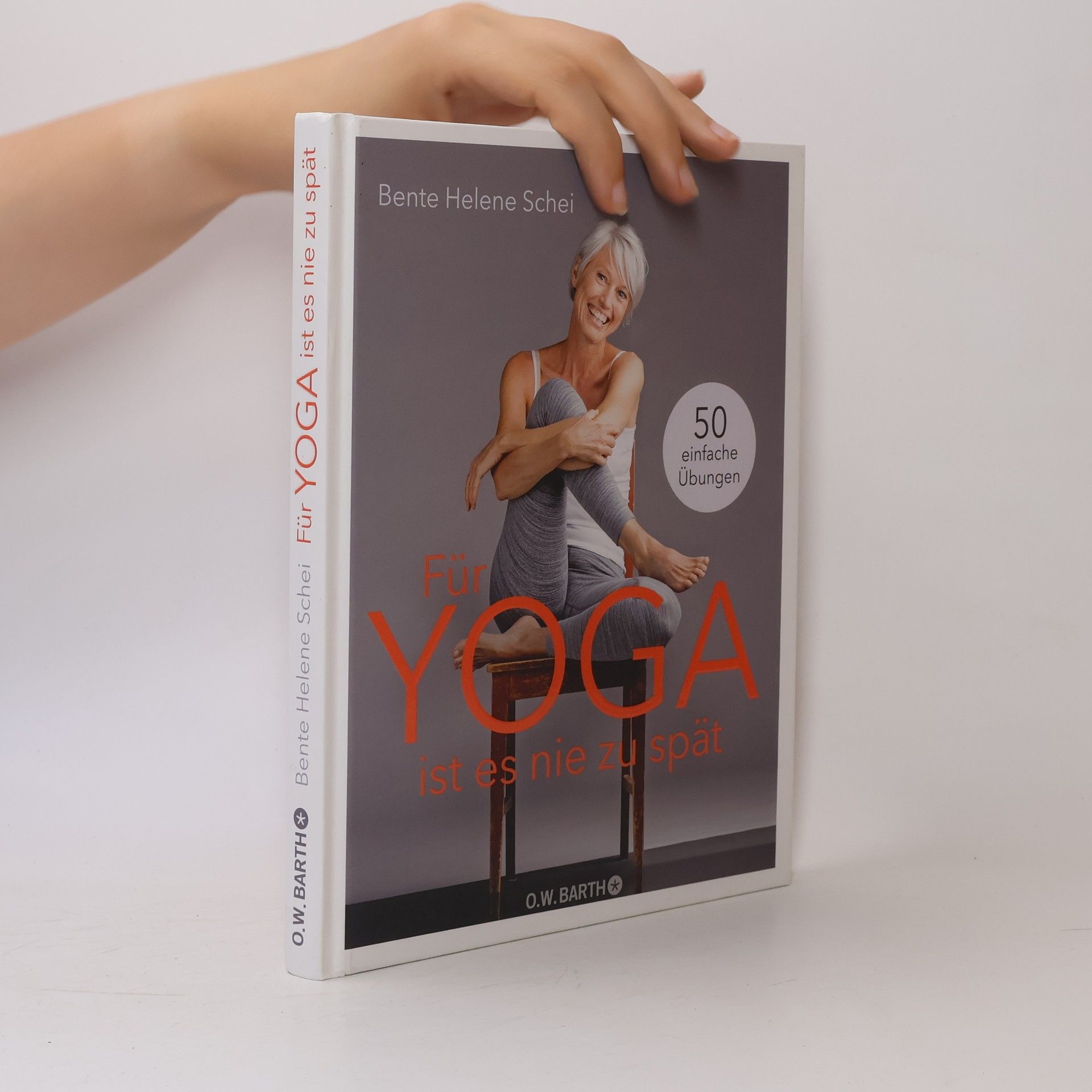 Bente Helene Schei Für Yoga ist es nie zu spät