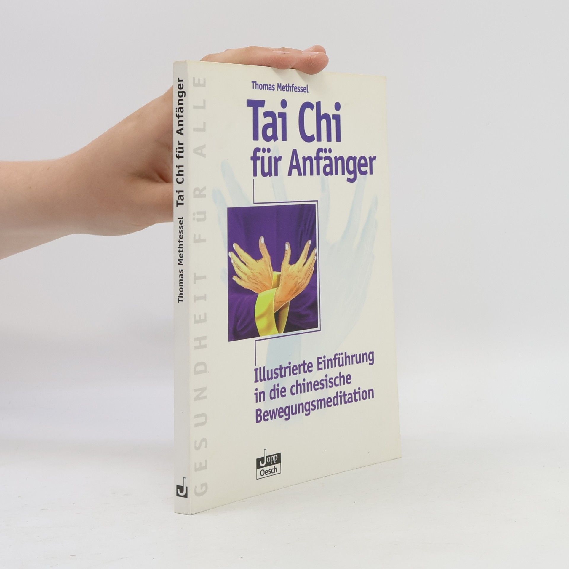 Thomas Methfessel Tai Chi für Anfänger