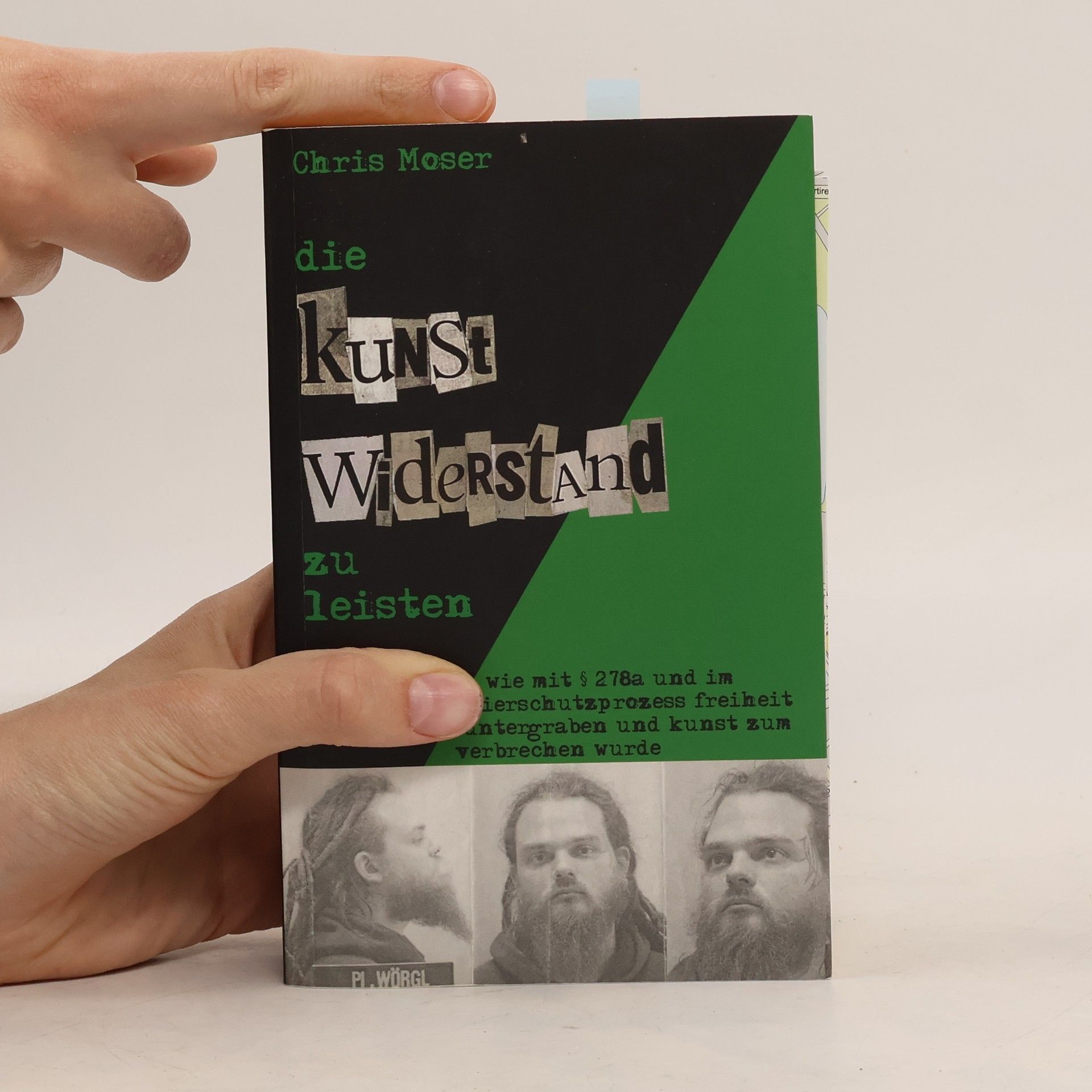 Chris Moser Die Kunst, Widerstand zu leisten