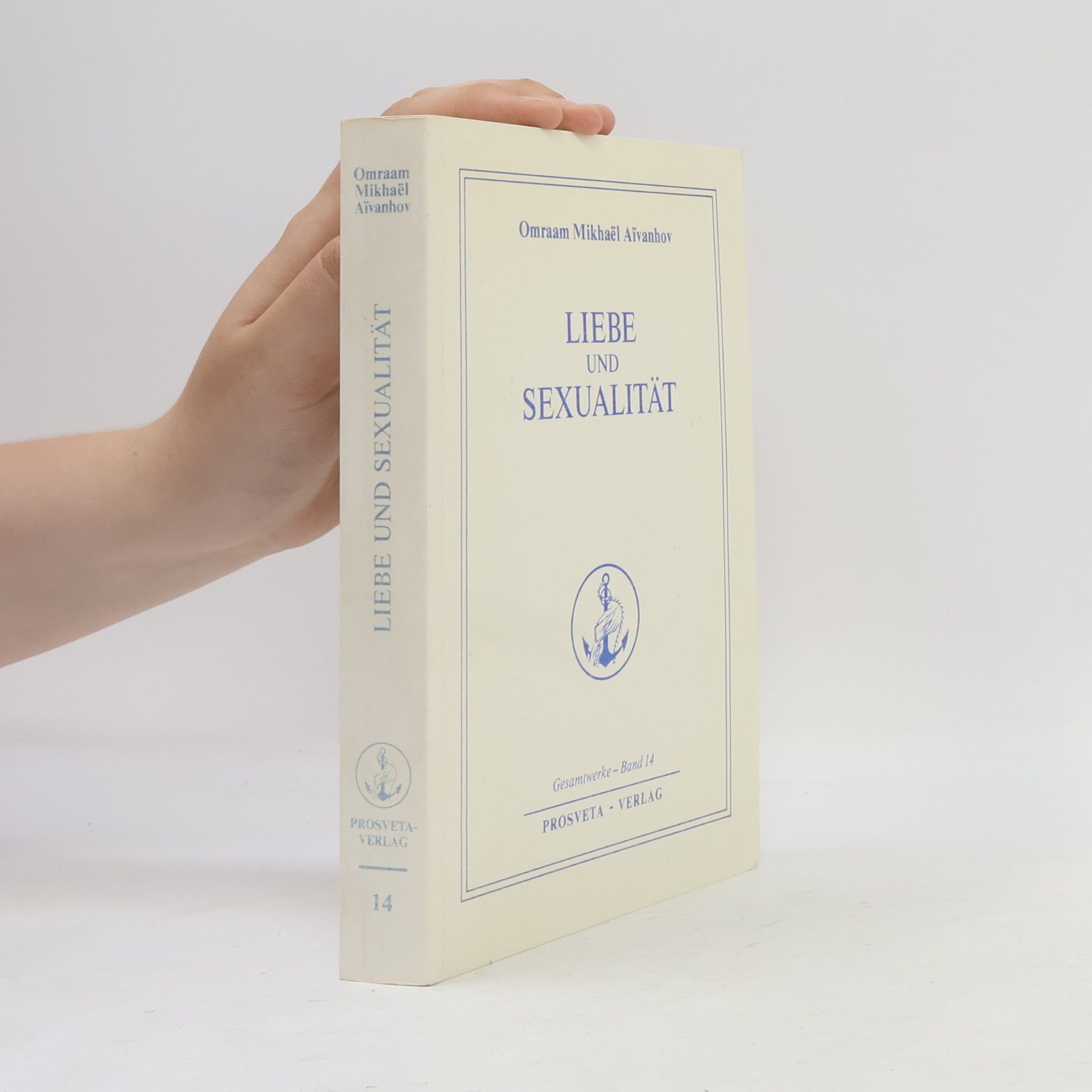 Omraam Mikhaël Aivanhov Liebe und Sexualität