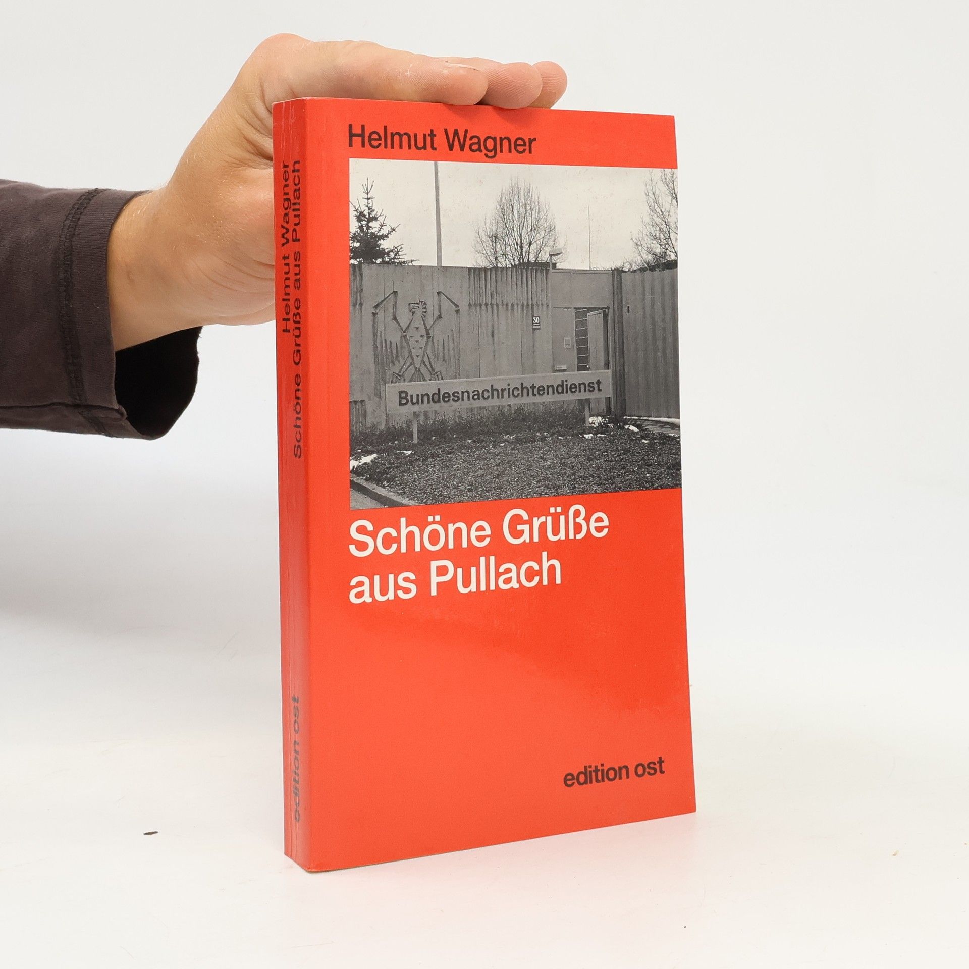 Helmut Wagner Schöne Grüße aus Pullach