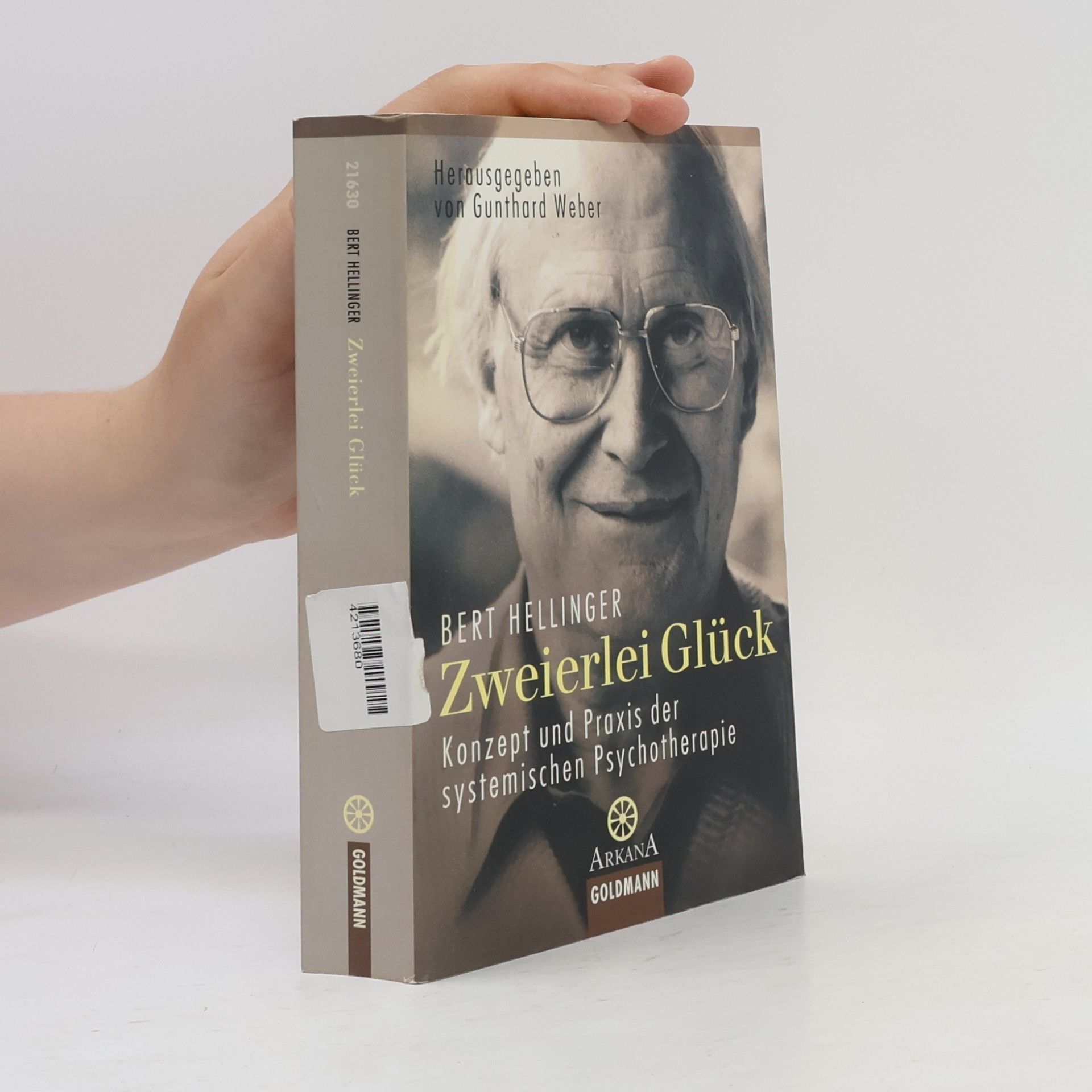 Bert Hellinger Zweierlei Glück