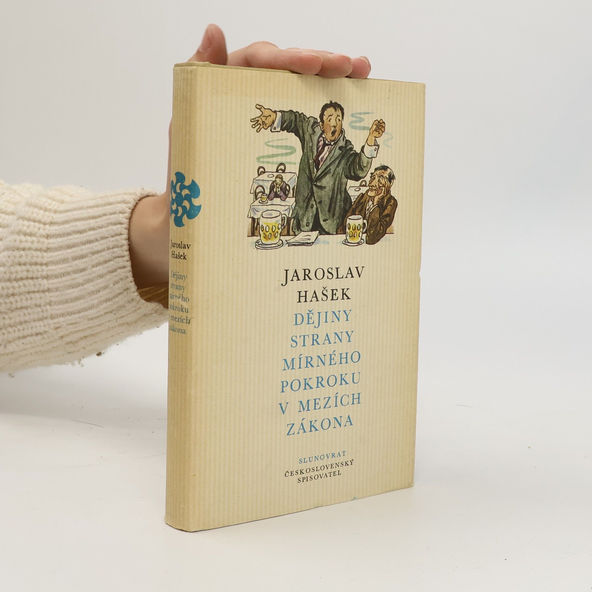 Jaroslav Hašek Slunovrat. Svazek 47. Dějiny strany mírného pokroku v mezích zákona