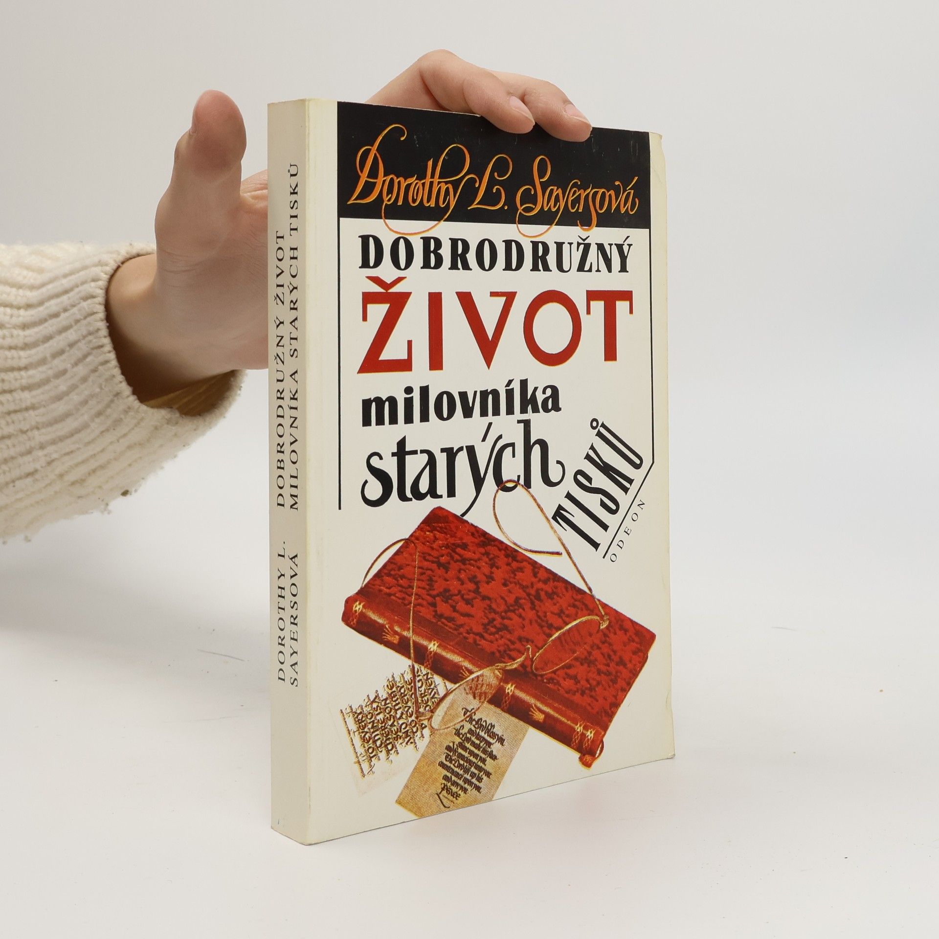 Dorothy L. Sayers Dobrodružný život milovníka starých tisků