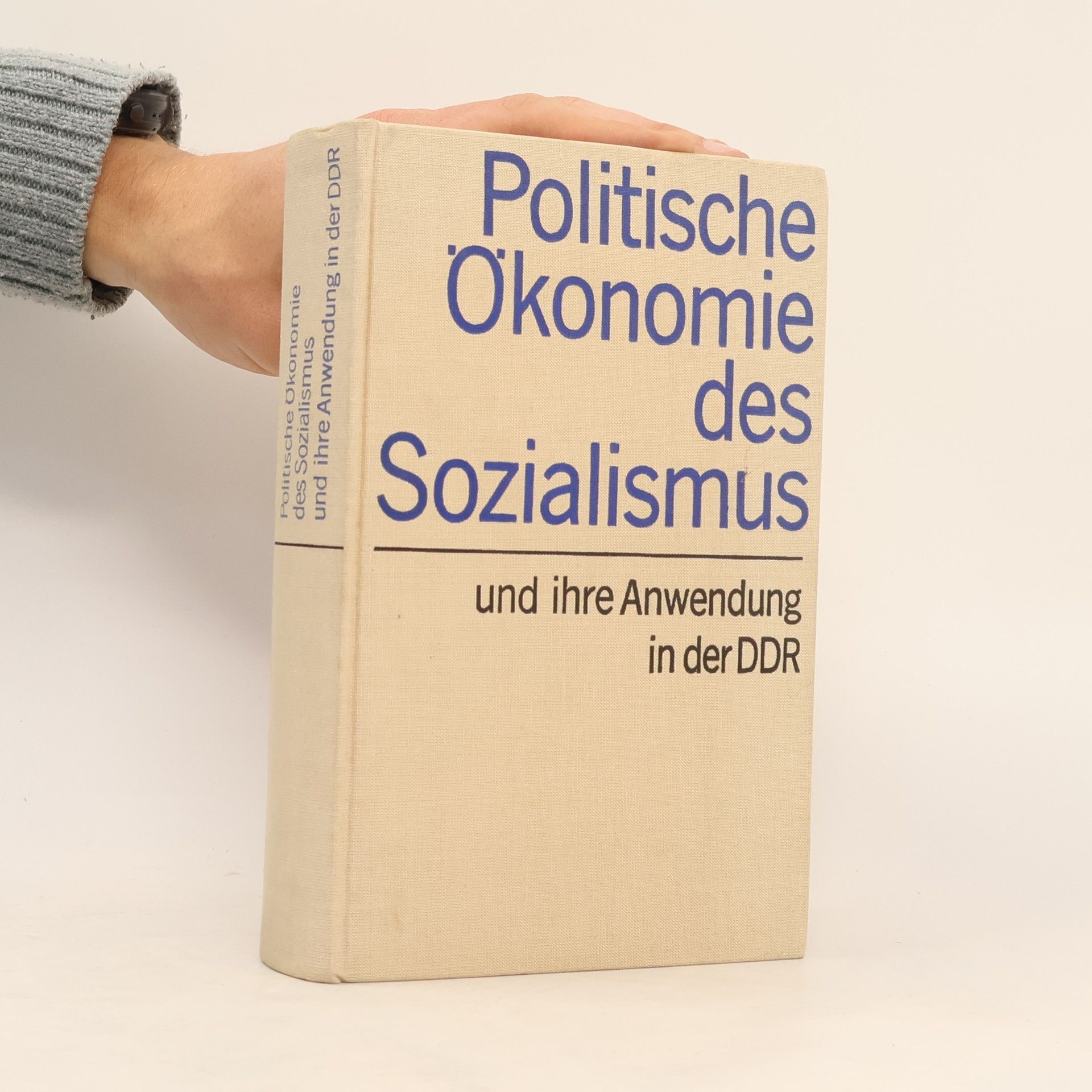 Kolektiv autorů Politische Ökonomie des Sozialismus und ihre Anwendung in der DDR