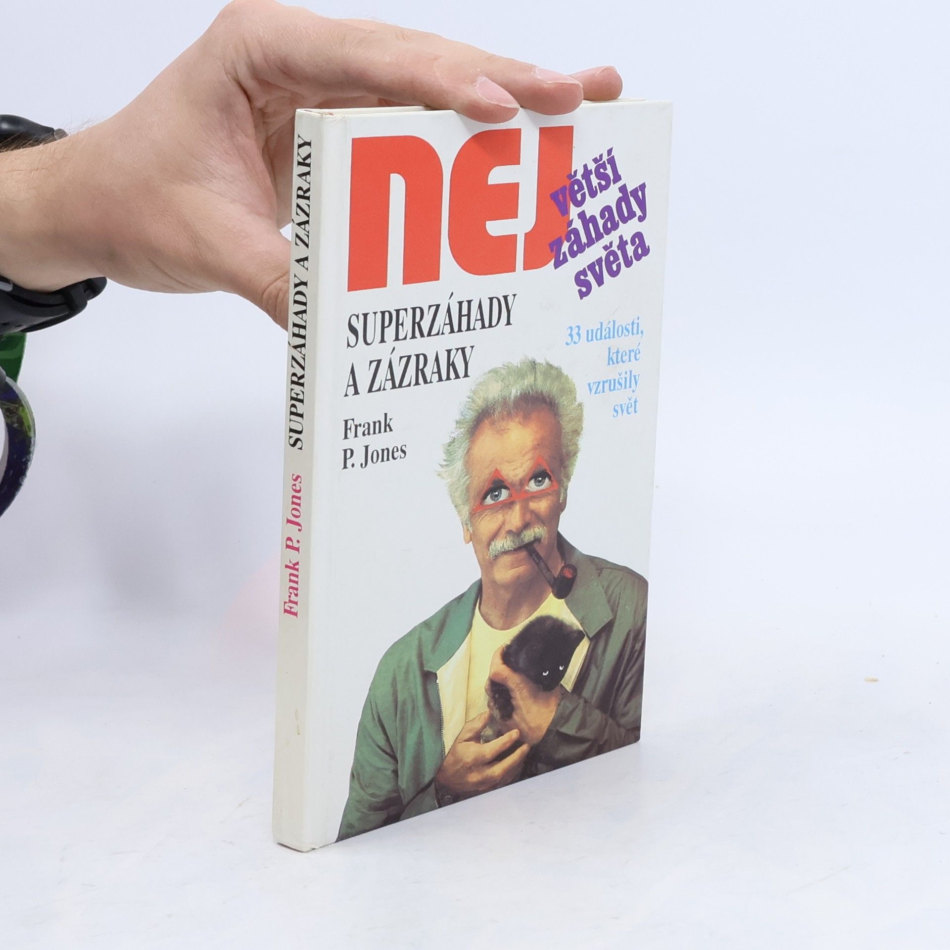 Frank P. Jones Superzáhady a zázraky