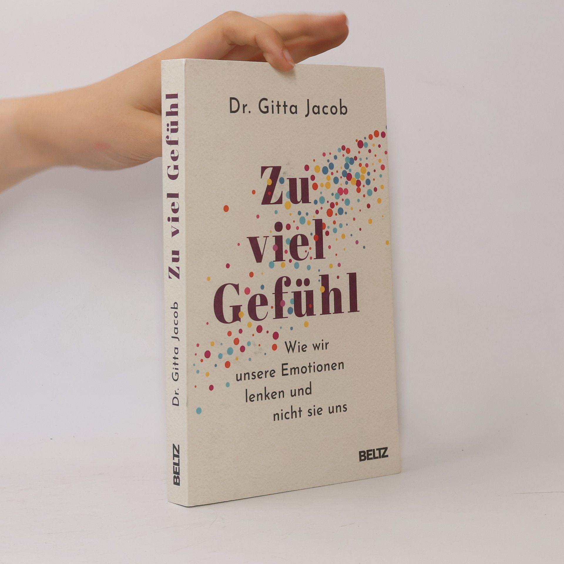 Dr. Gitta Jacob Zu viel Gefühl
