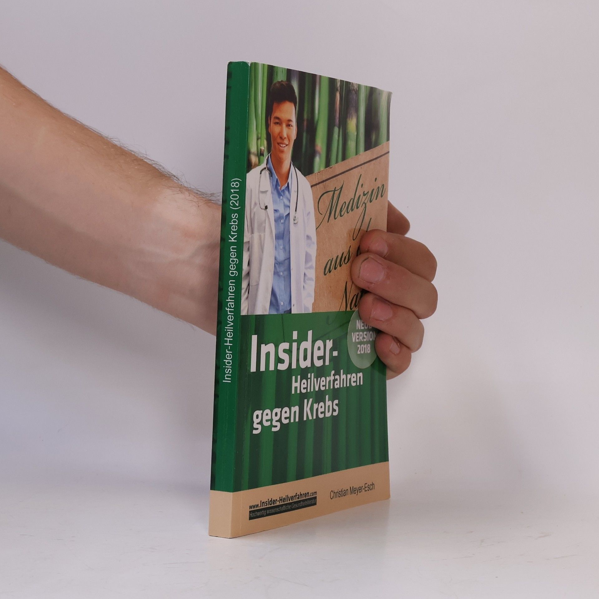 Christian Meyer-Esch Insider-Heilverfahren gegen Krebs.Neue Version 2018