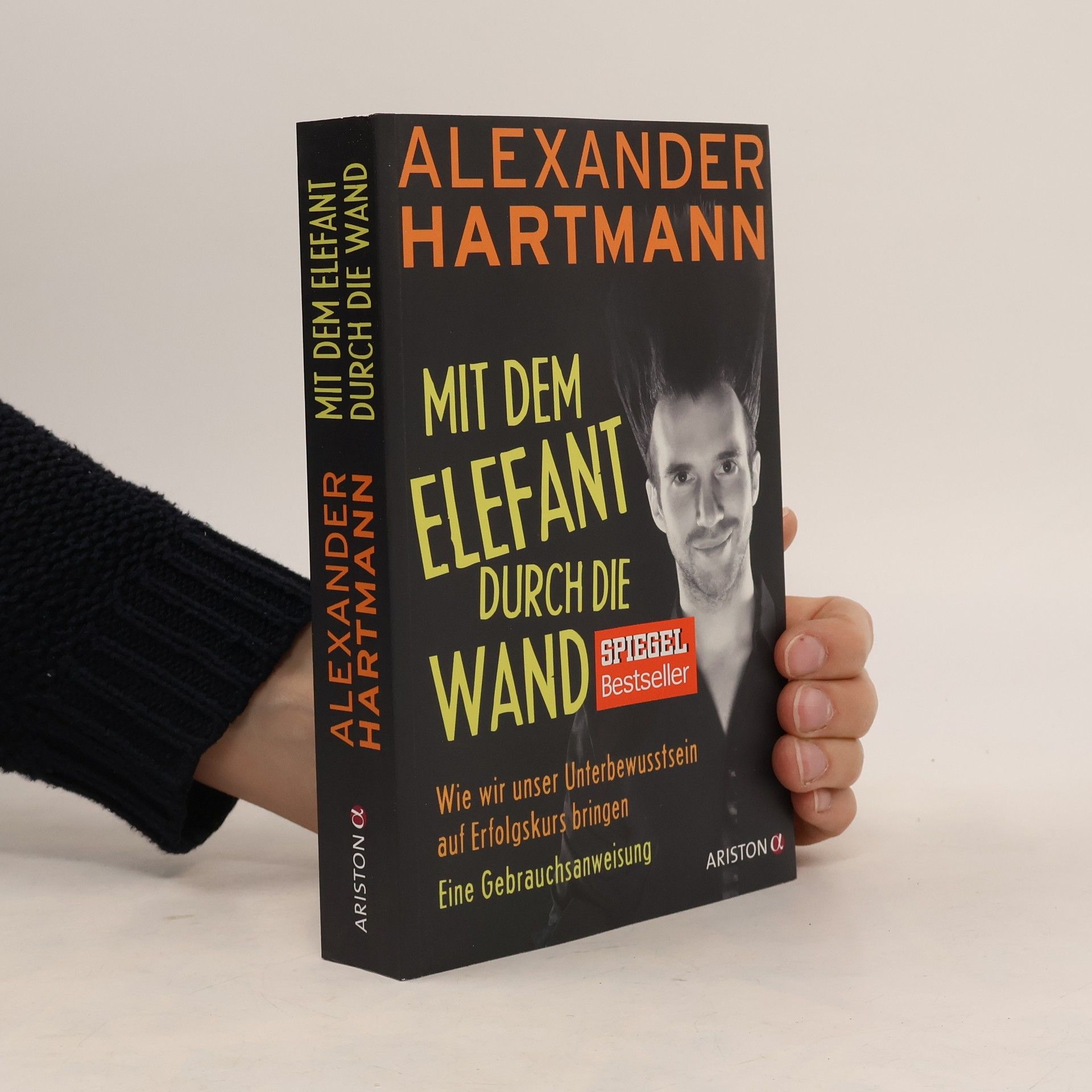 Alexander Hartmann Mit dem Elefant durch die Wand