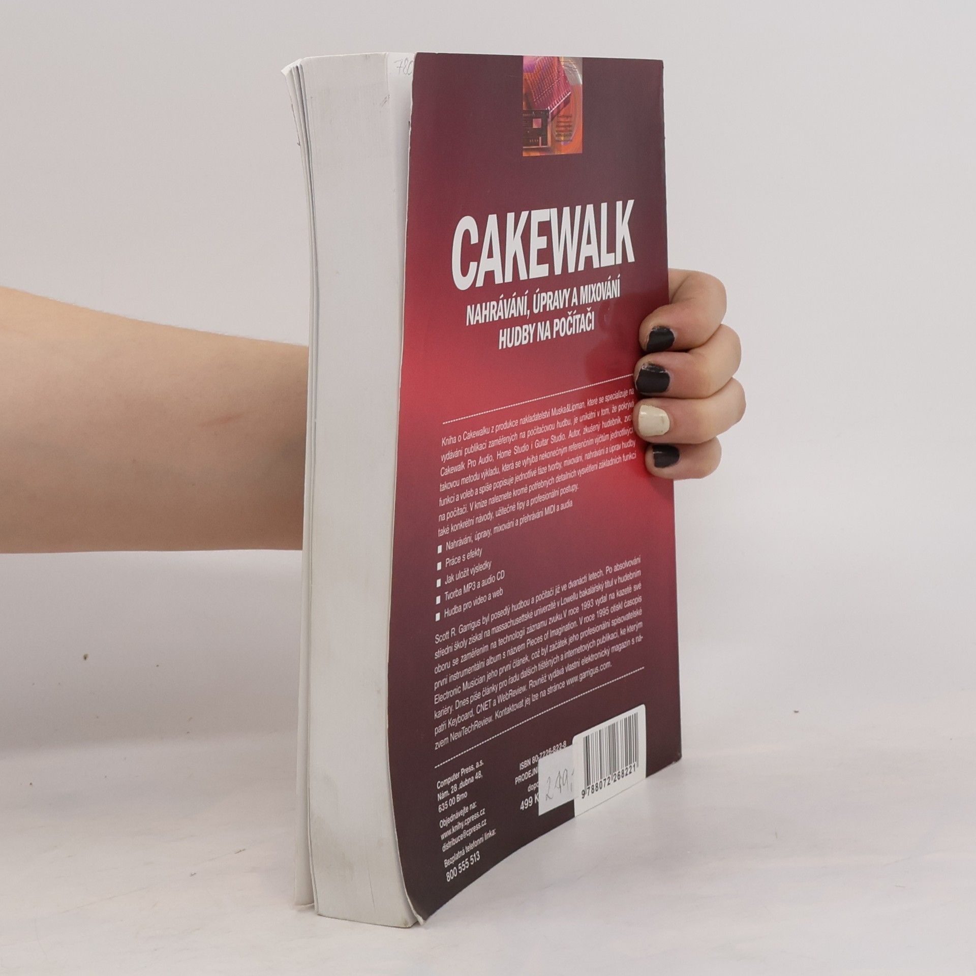 Scott R. Garrigus Cakewalk : nahrávání, úpravy a mixování hudby na počítači