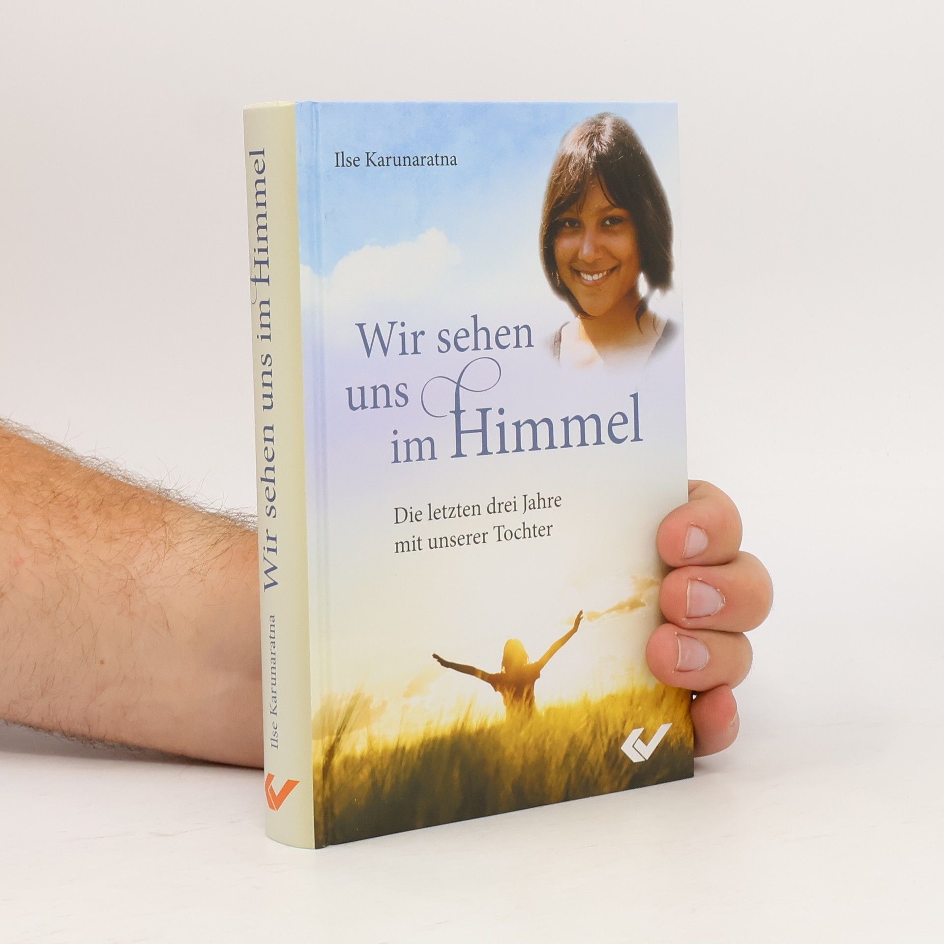 Ilse Karunaratna Wir sehen uns im Himmel