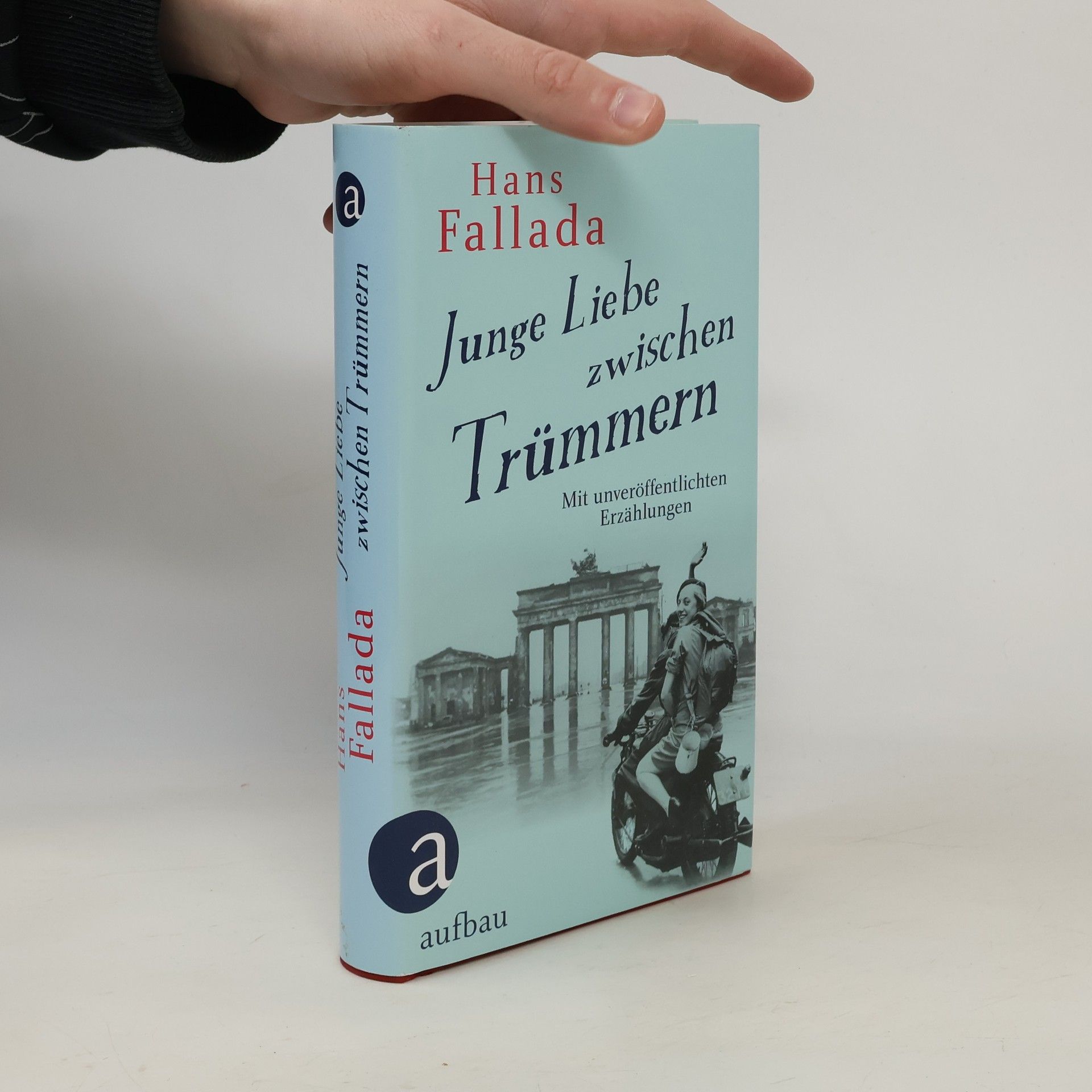 Hans Fallada Junge Liebe zwischen Trümmern