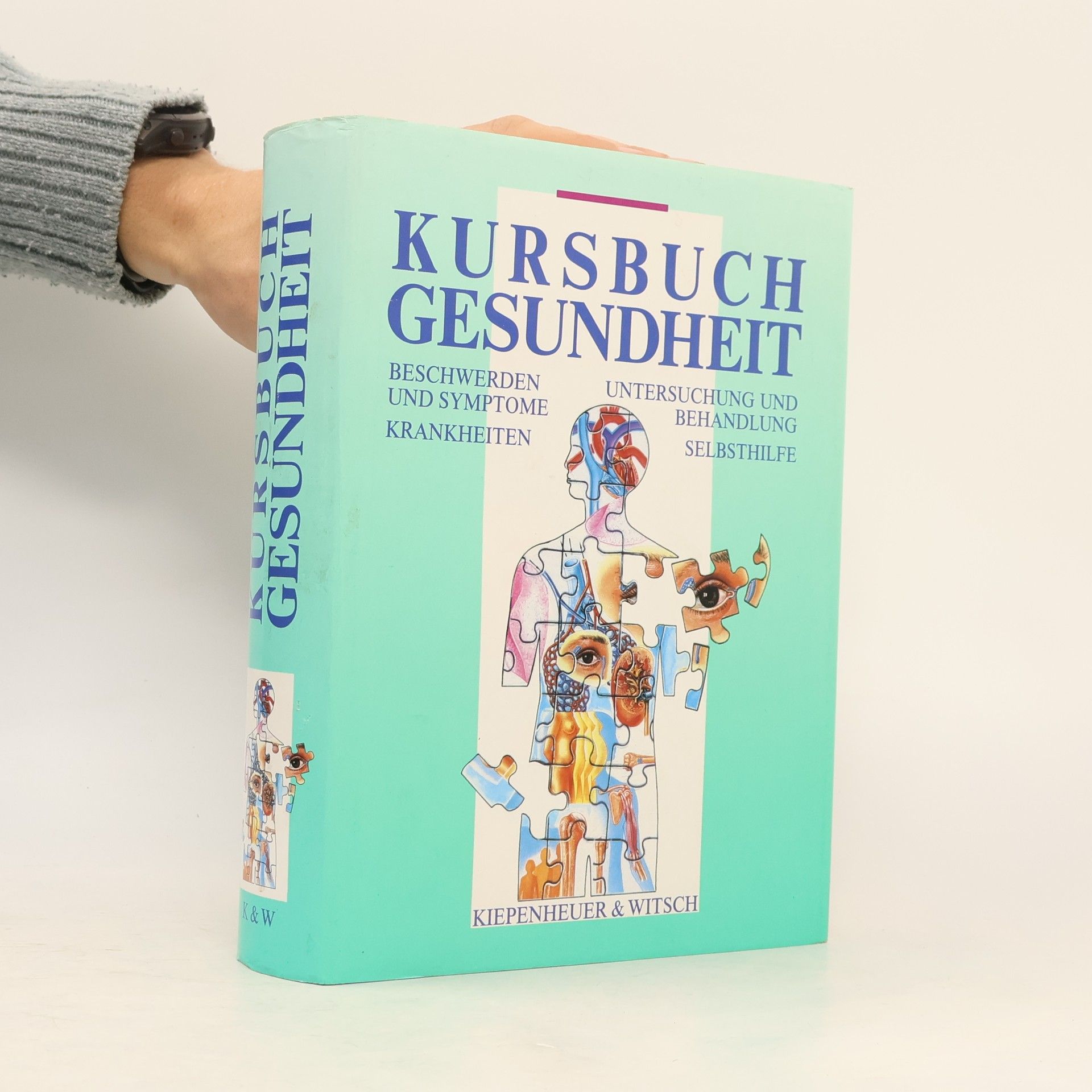 Hans-Peter Martin Kursbuch Gesundheit : Beschwerden und Symptome, Krankheiten, Untersuchungen und Behandlung, Selbsthilfe