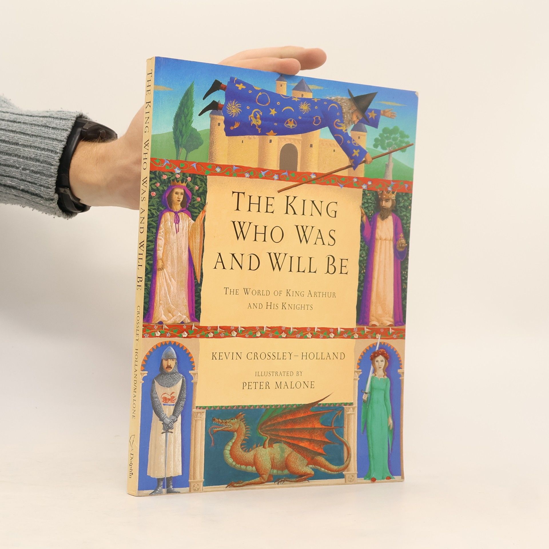 Kevin Crossley-Holland The King Who Was and Will Be