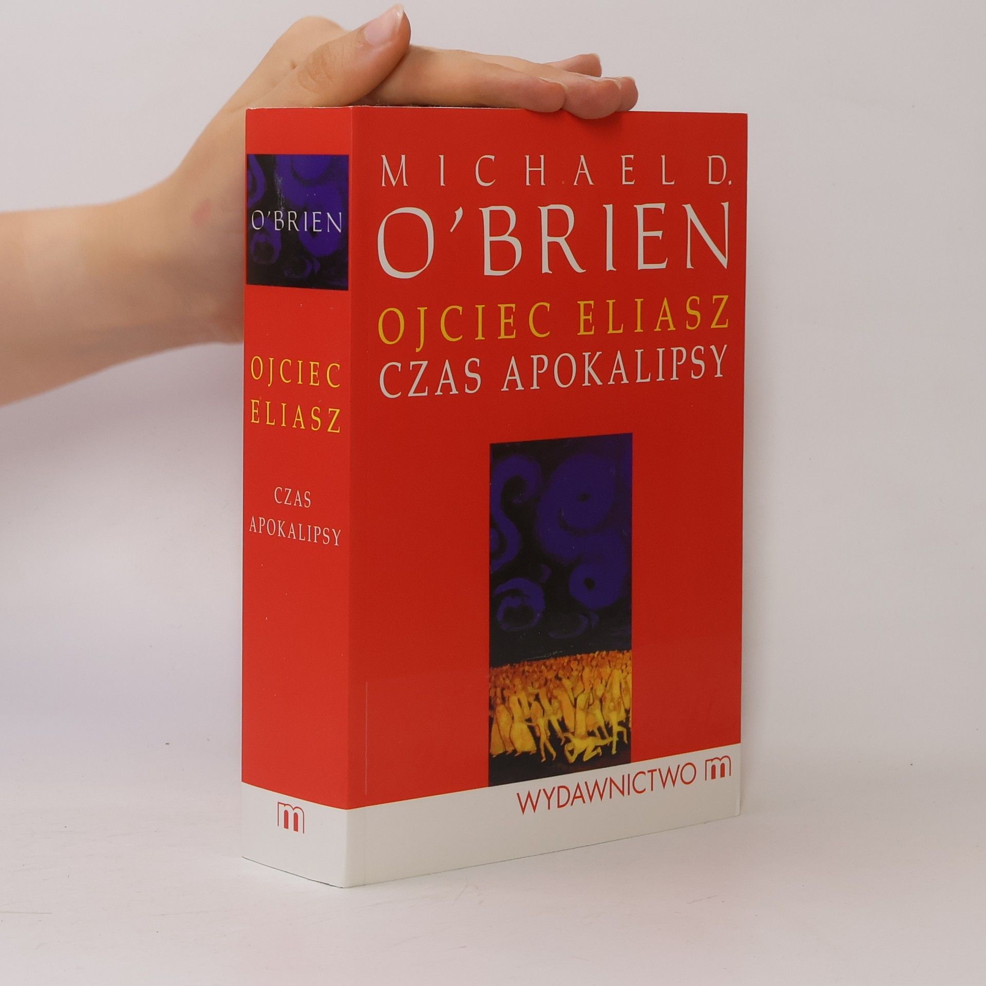 Michael O'Brien Ojciec Eliasz Czas apokalipsy