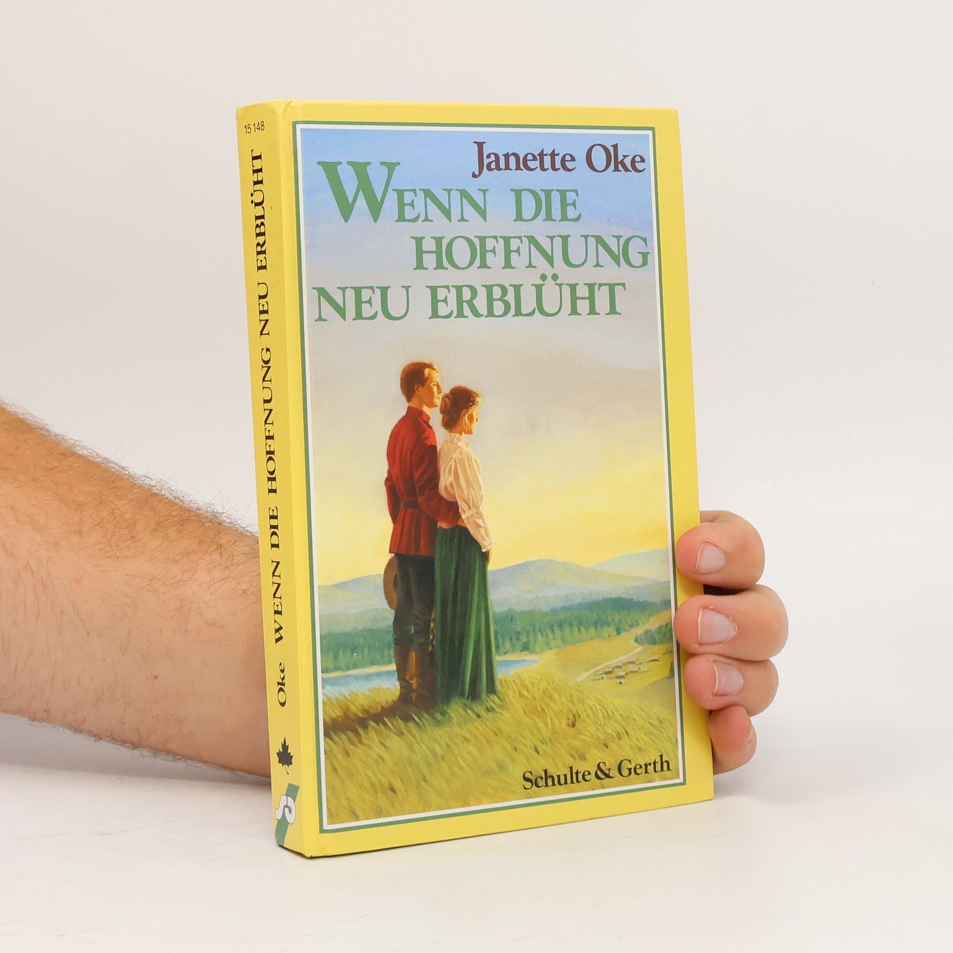 Janette Oke Wenn die Hoffnung neu erblüht