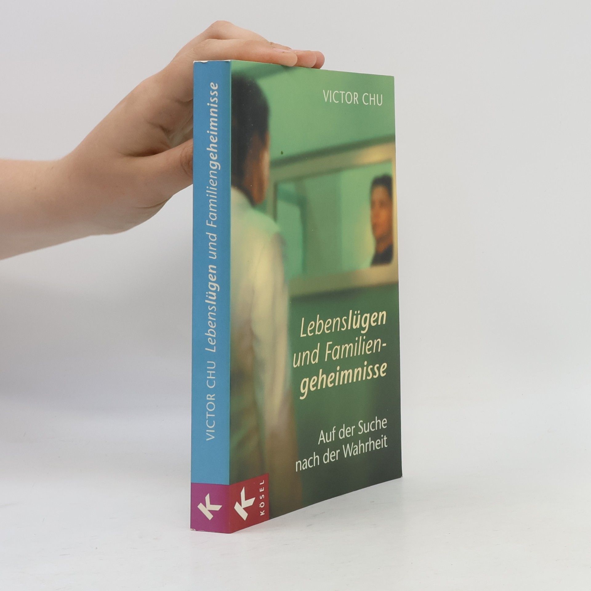 Victor Chu Lebenslügen und Familiengeheimnisse