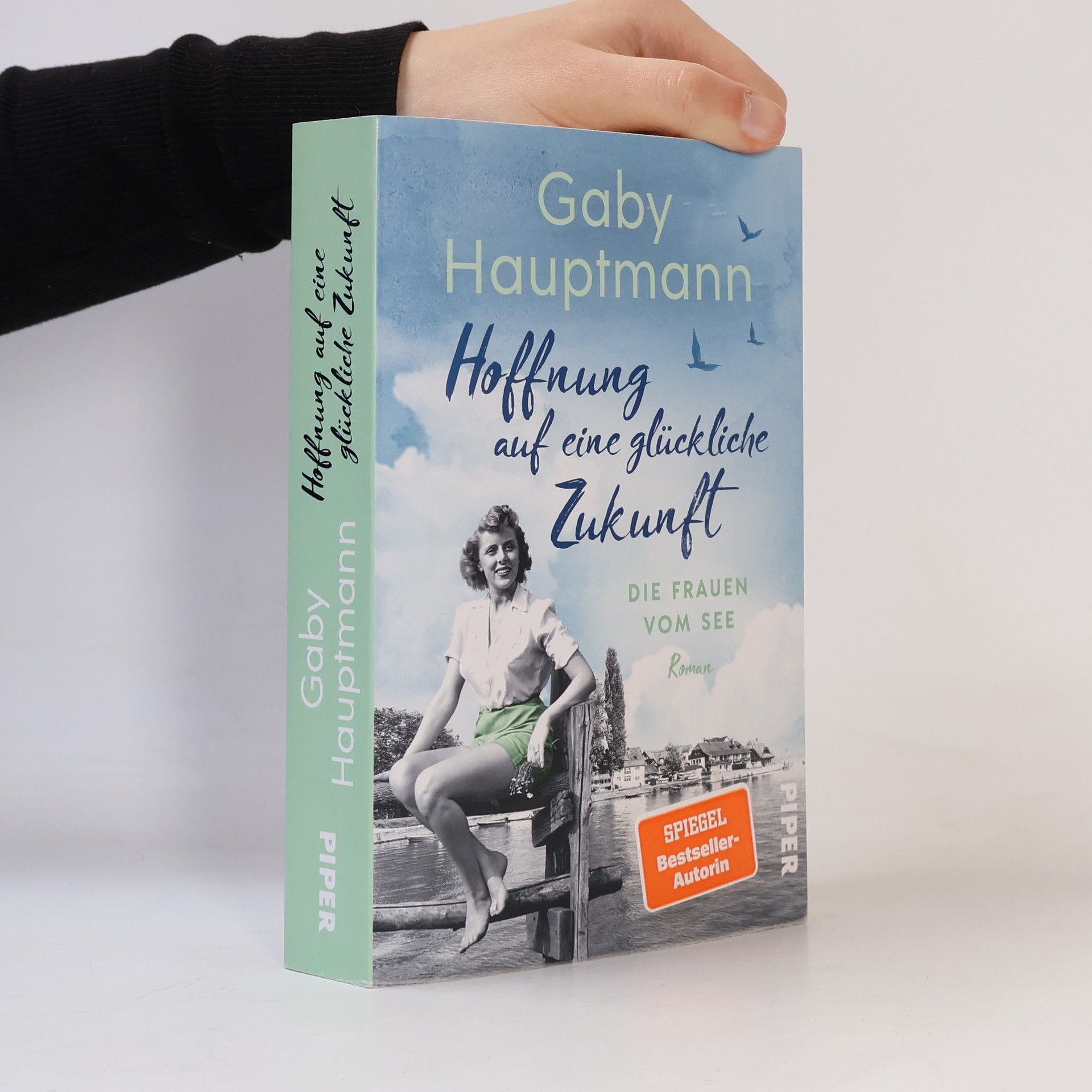 Gaby Hauptmann Hoffnung auf eine glückliche Zukunft