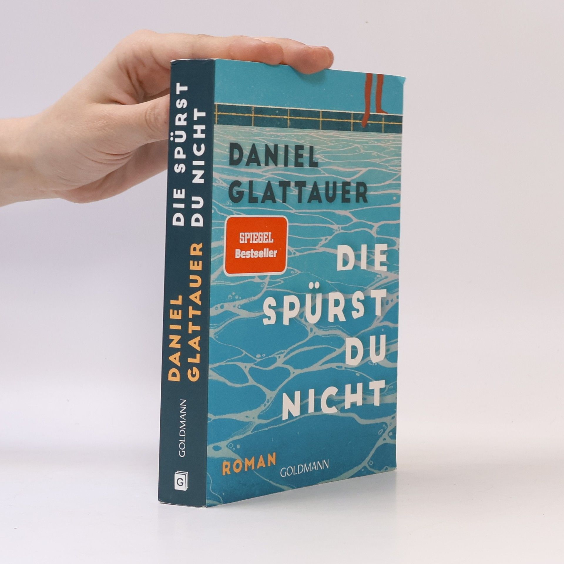 Daniel Glattauer Die spürst du nicht