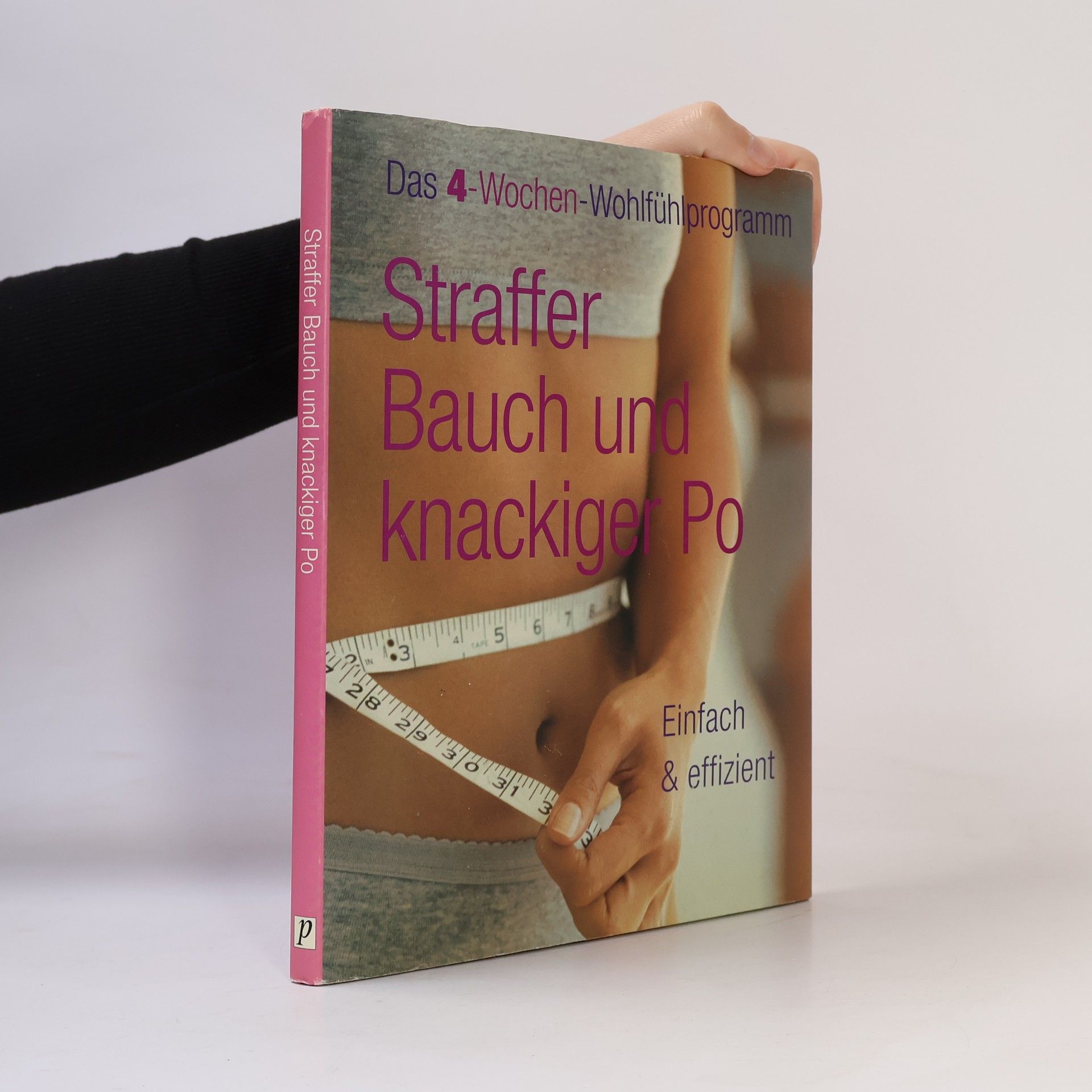 Kolektiv autorů Straffer Bauch und knackiger Po