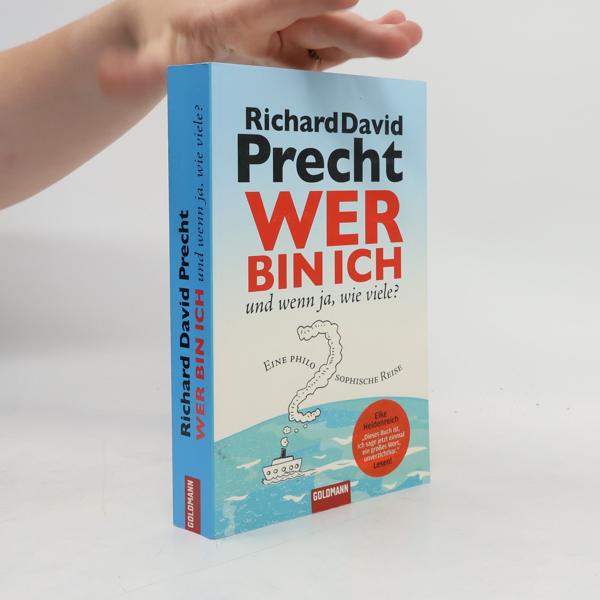 Richard David Precht Wer bin ich - und wenn ja, wie viele?