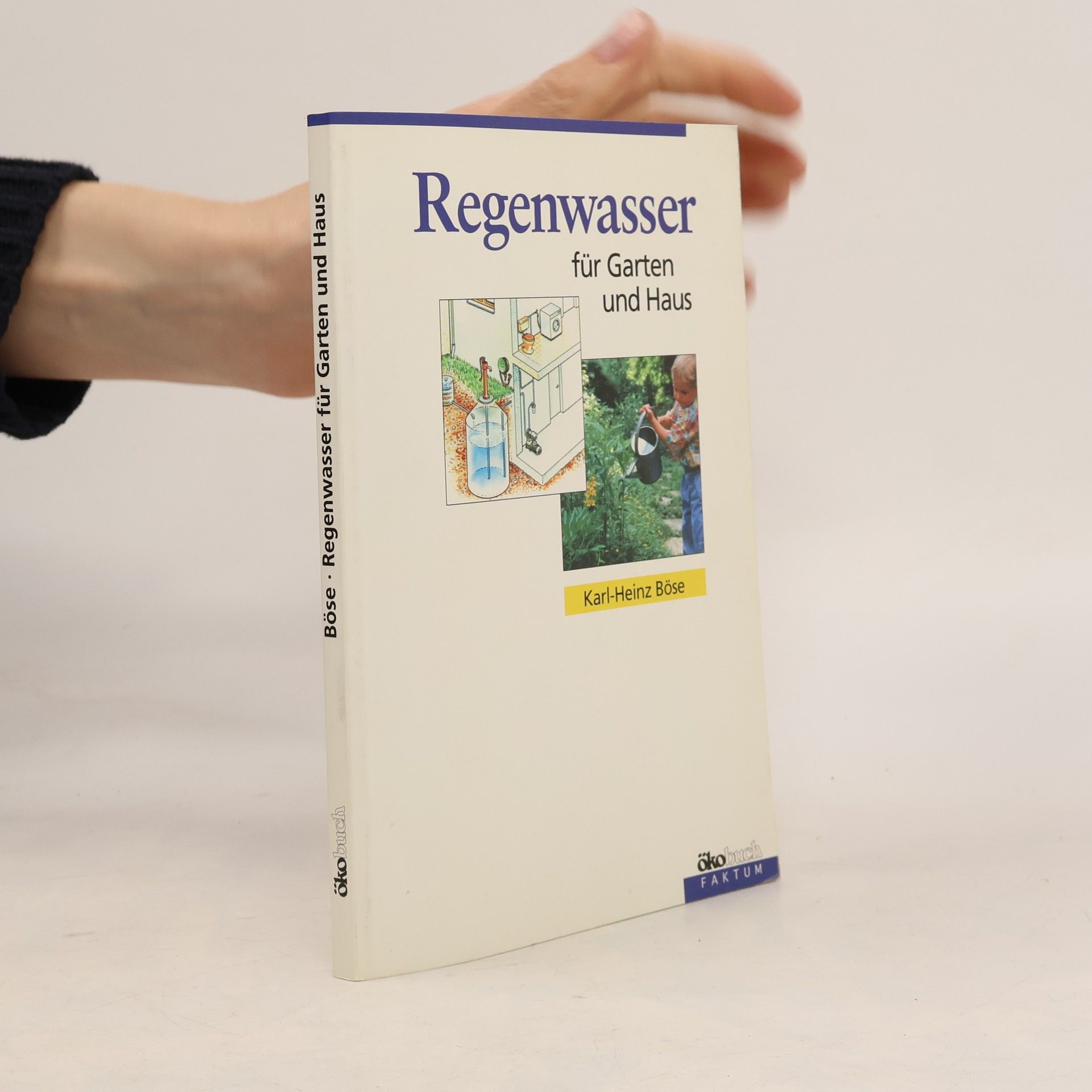 Karl-Heinz Böse Regenwasser für Garten und Haus