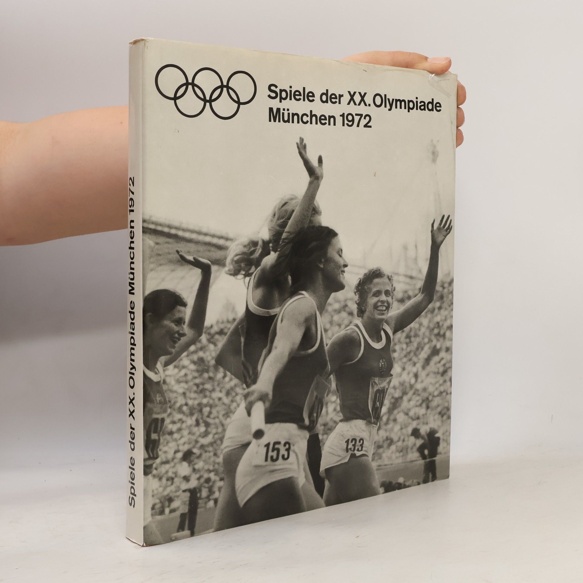 Autorenkollektiv Spiele der XX. Olympiade. München 1972