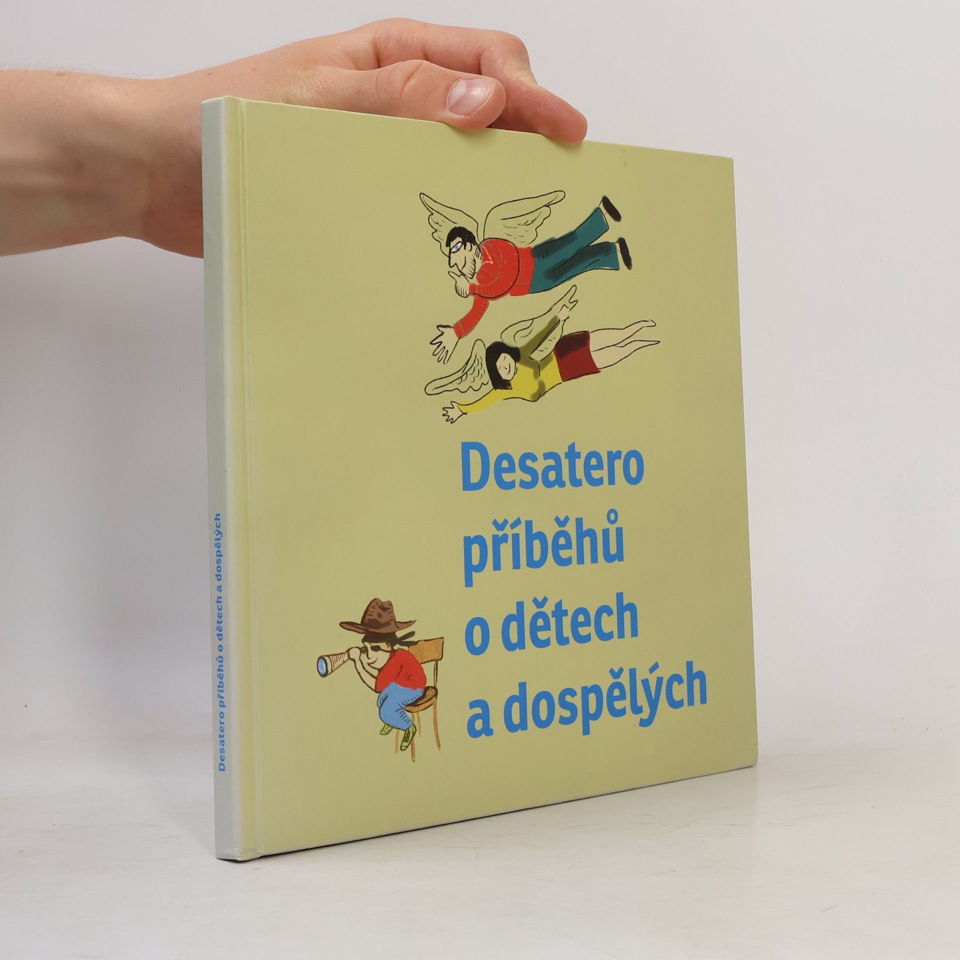 Kolektiv autorů Desatero příběhů o dětech a dospělých