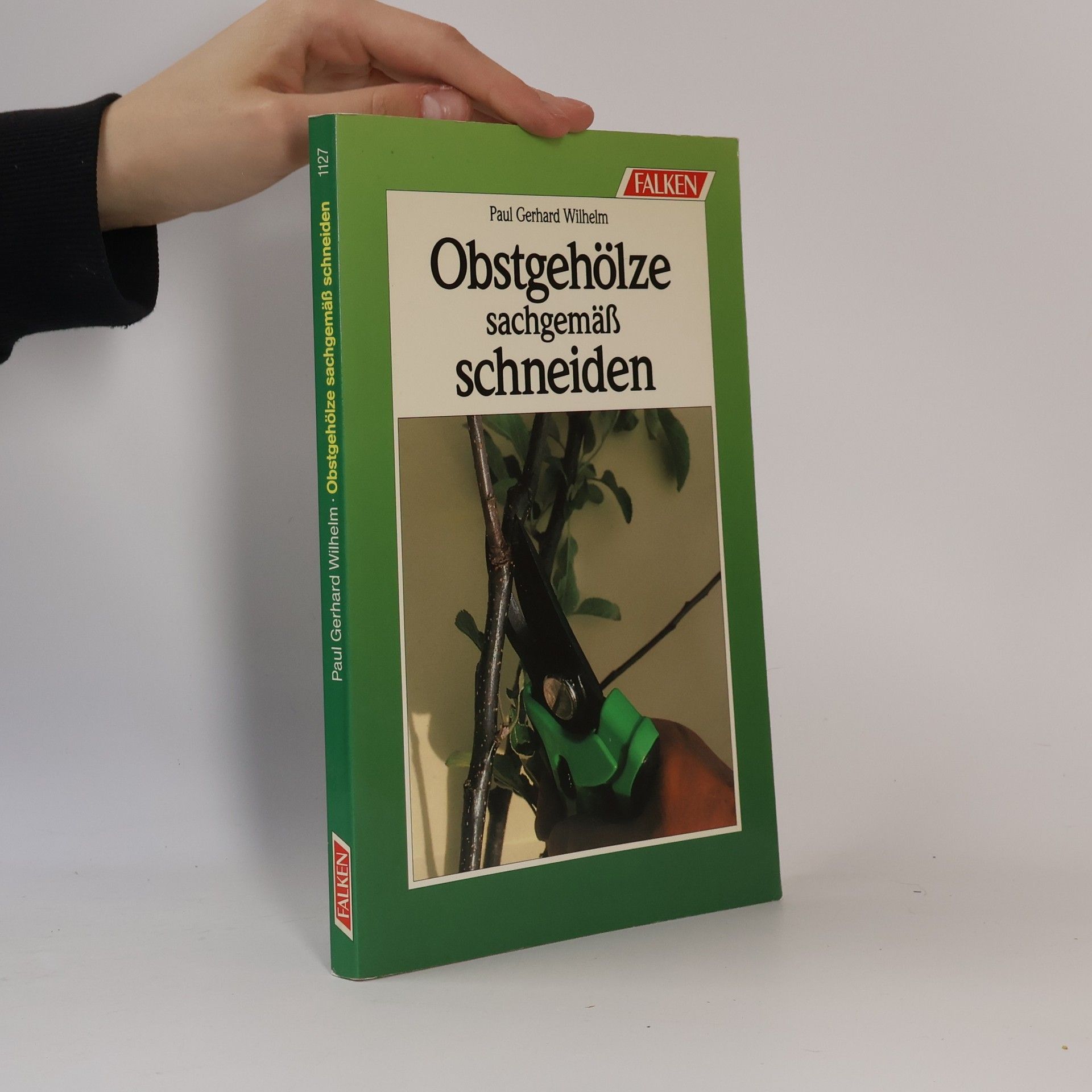 Paul Gerhard Wilhelm Obstgehölze sachgemäss schneiden