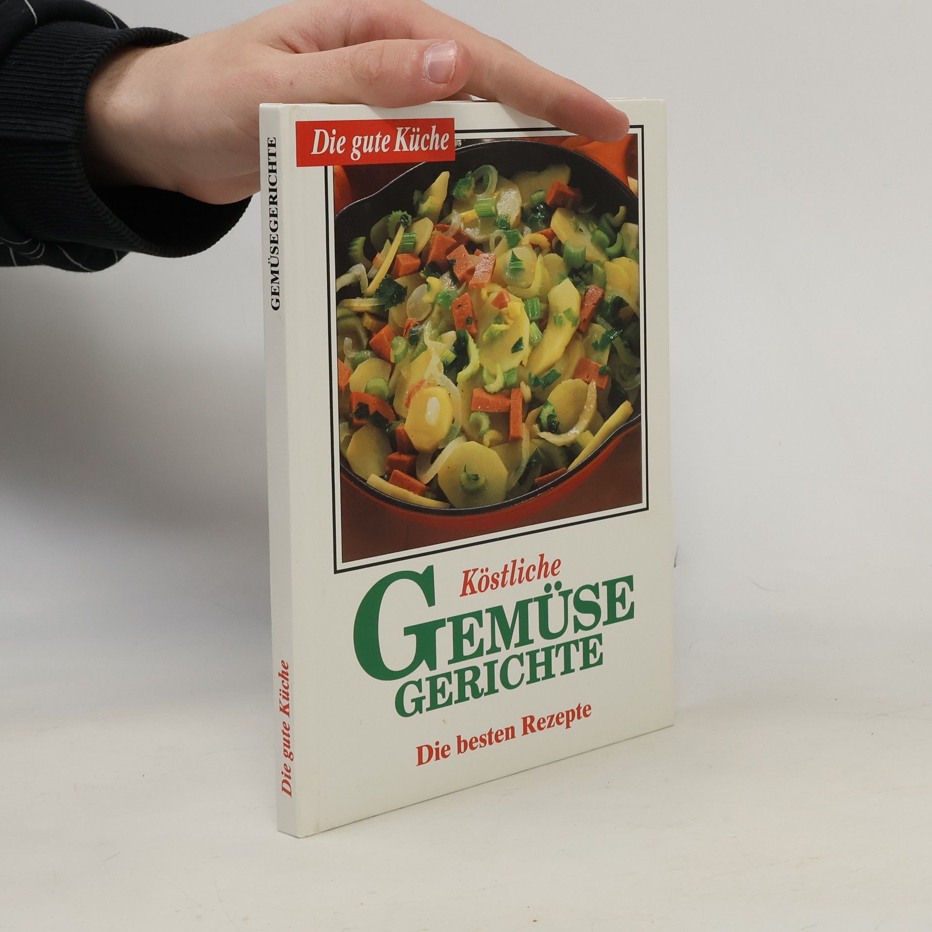 AA.VV. Köstliche Gemüse Gerichte
